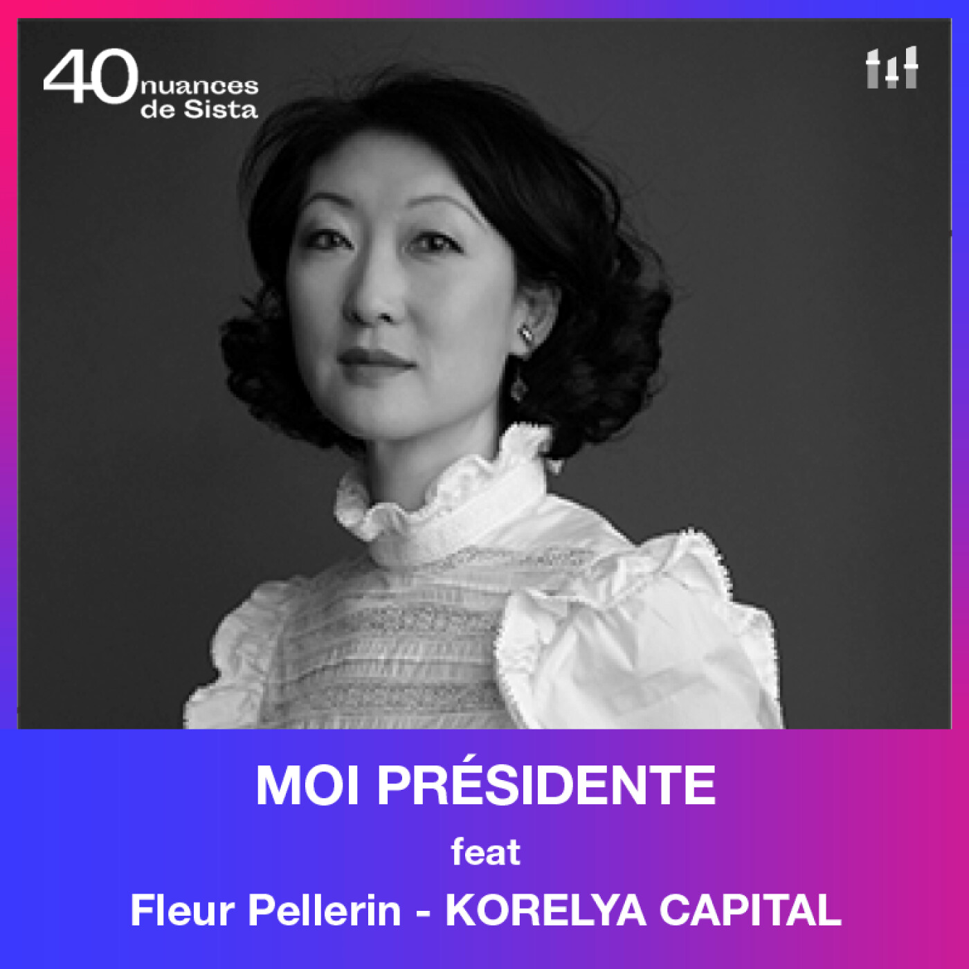 [MOI PRESIDENTE] Fleur Pellerin - Korelya Capital : Réguler les géants pour protéger nos données