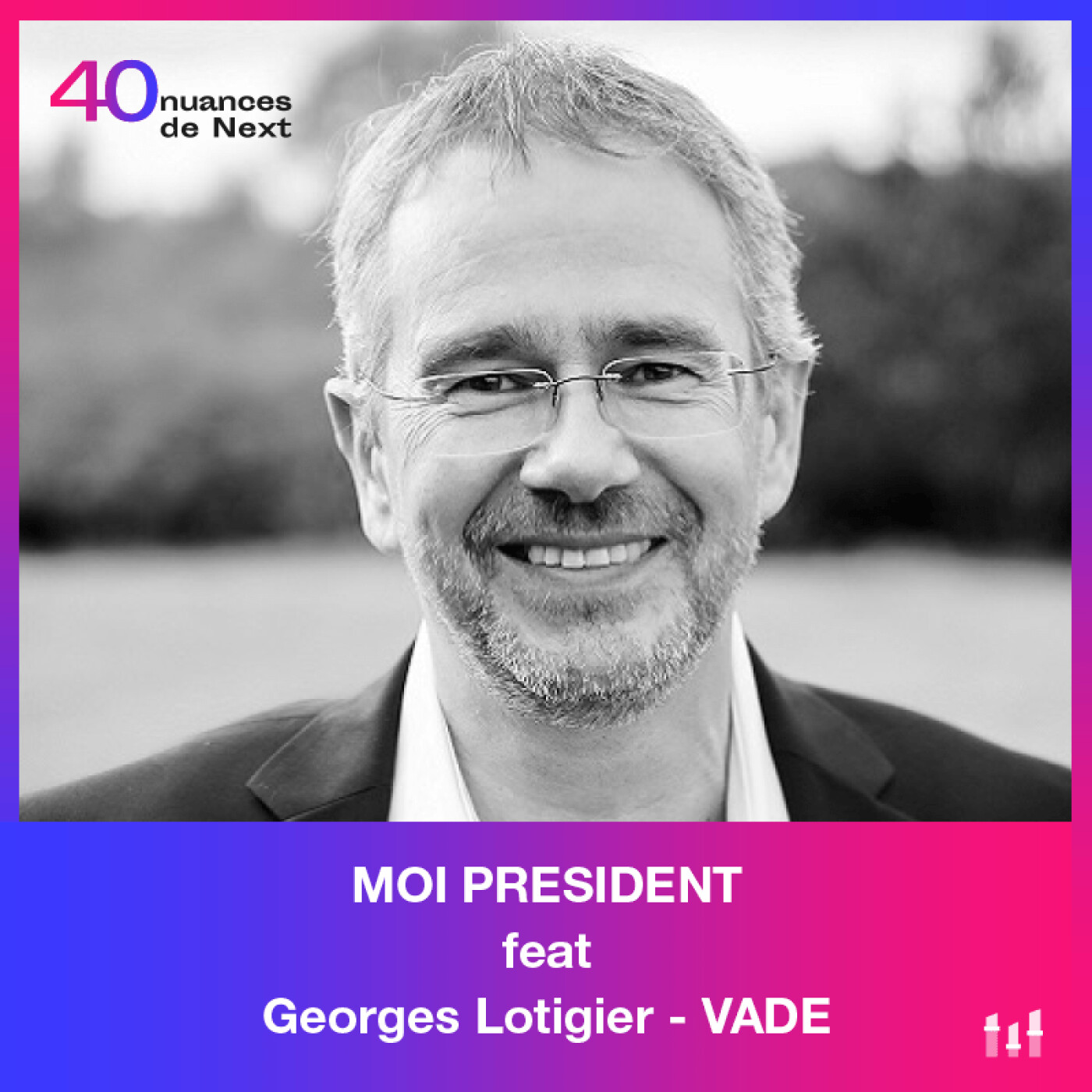 40 nuances de Next - les champions de la French Tech