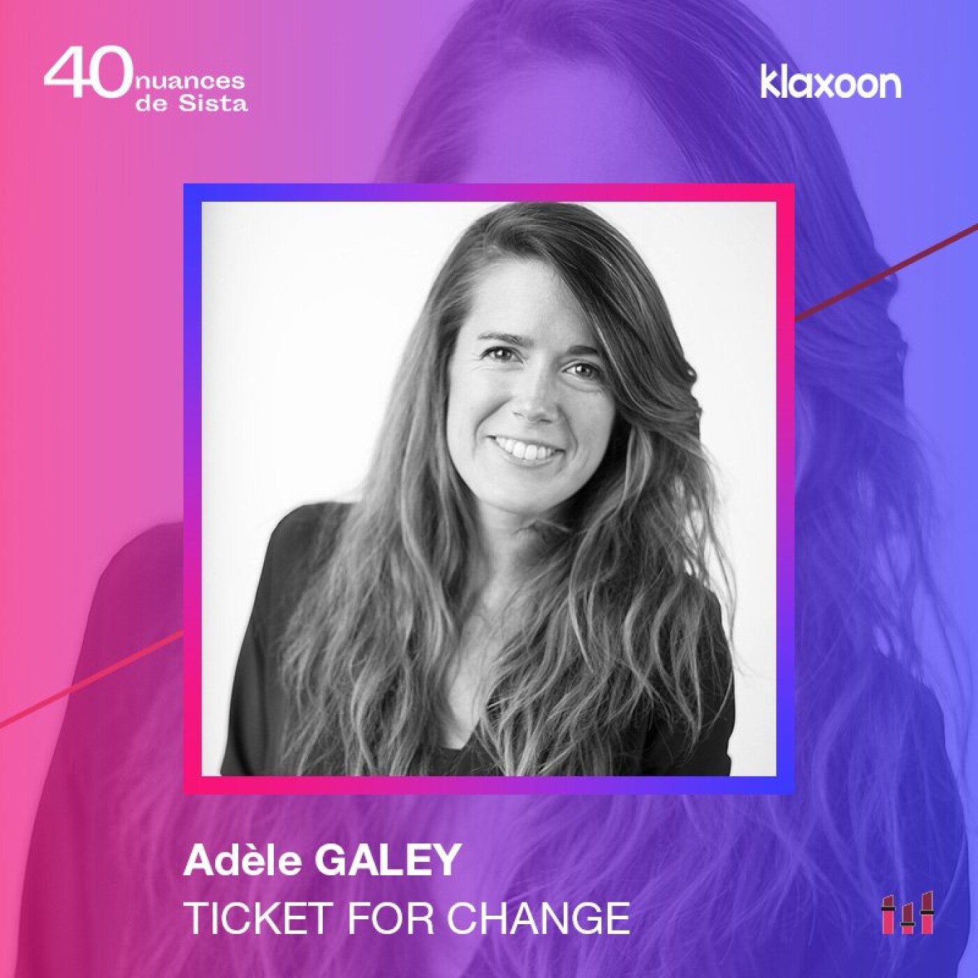 [BEST OF] 40 nuances de Ticket for change - Adèle Galey