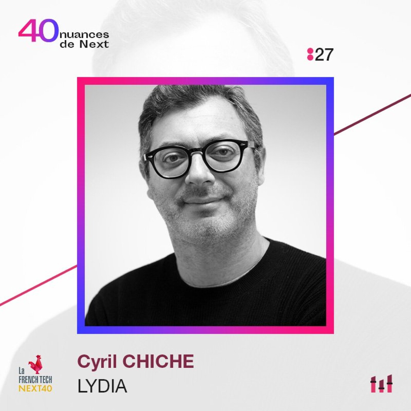 :35 [NEXT40] Part 2 - Cyril Chiche - Lydia : l'histoire de l'homme derrière Lydia