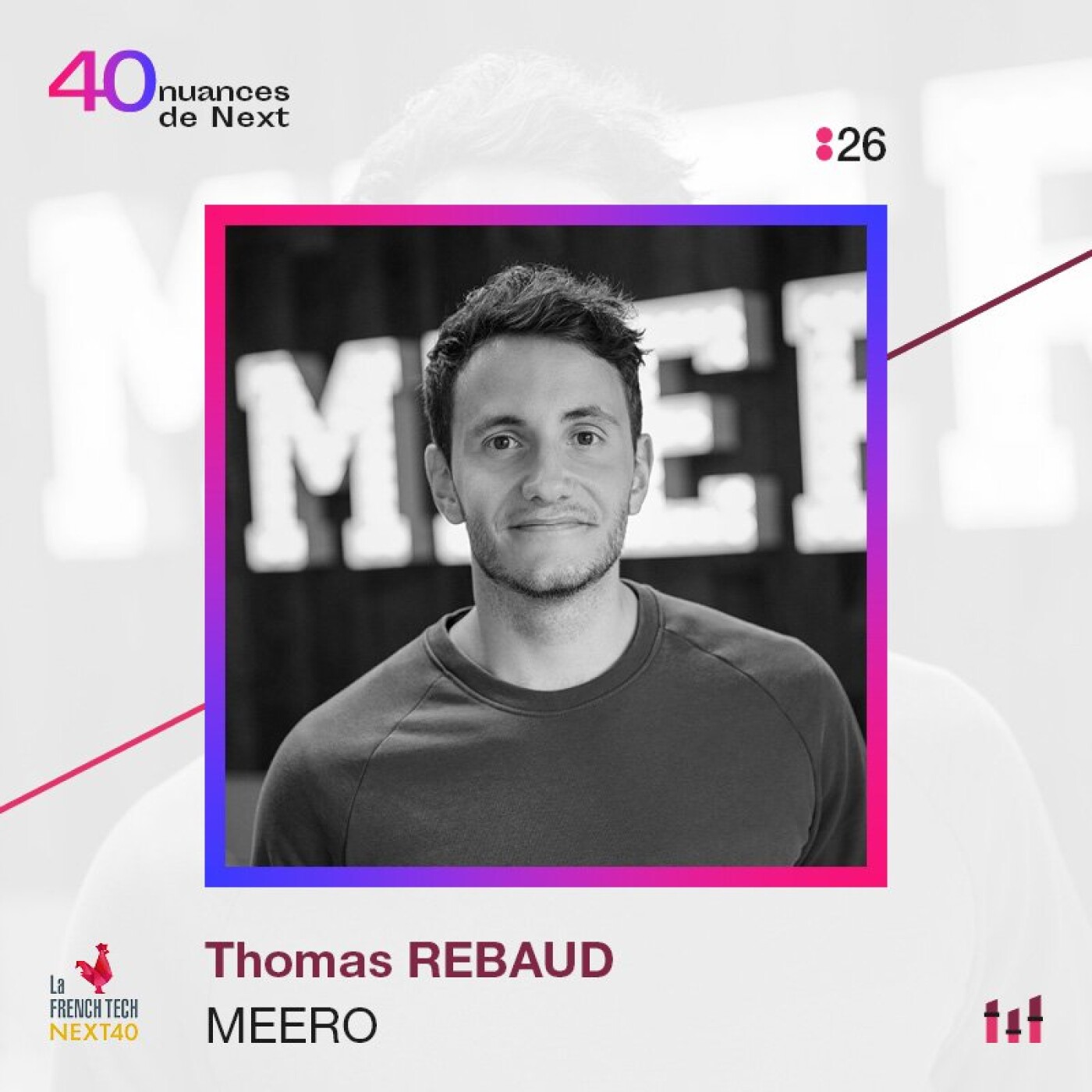 40 nuances de Next - les champions de la French Tech