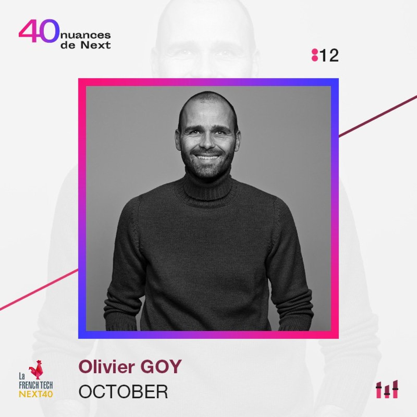 :12 [NEXT40] Part 1 - Olivier Goy - October - La fortune sourit aux audacieux