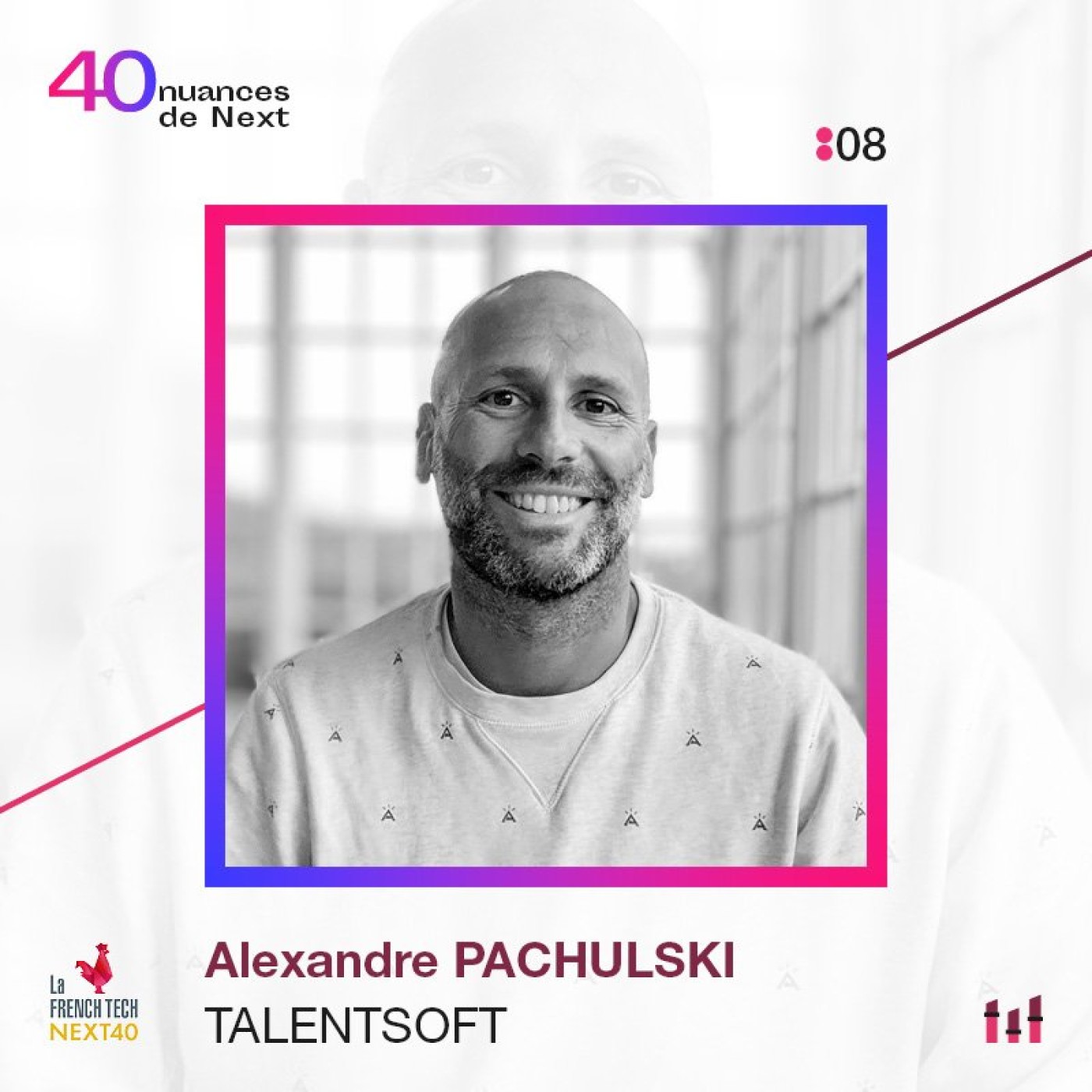 40 nuances de Next - les champions de la French Tech
