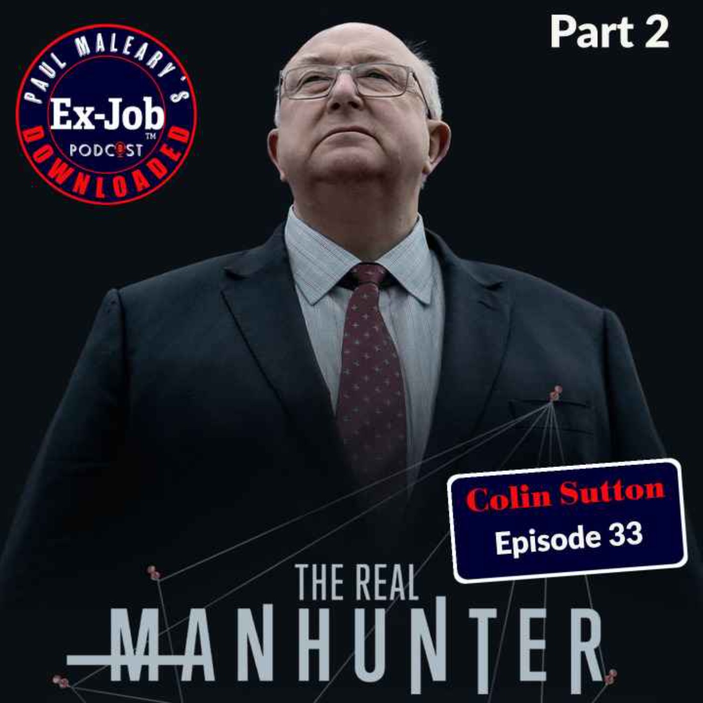 Paul Maleary\'s Ex-Job Downloaded Podcast