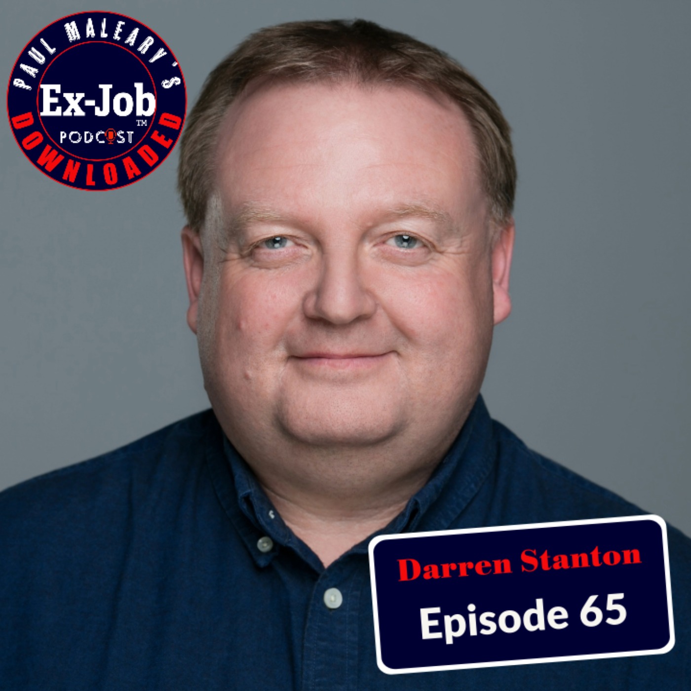 Paul Maleary\'s Ex-Job Downloaded Podcast