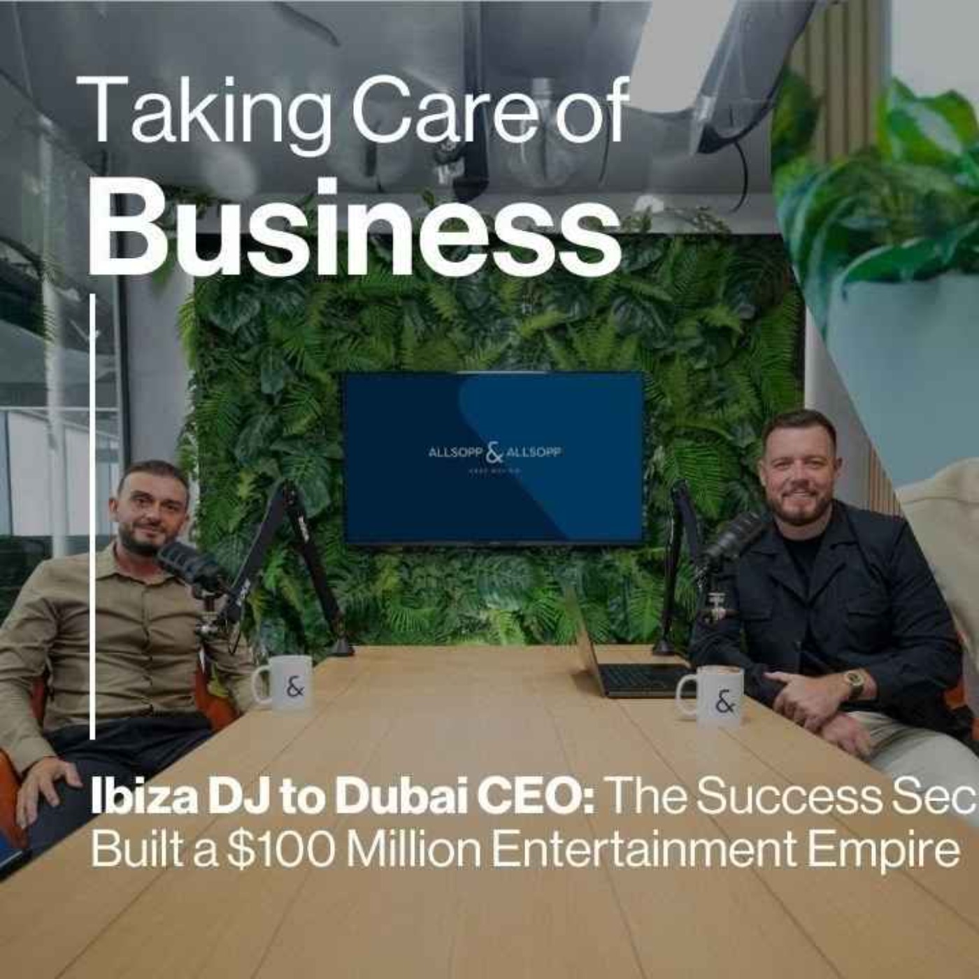 Ibiza DJ to Dubai CEO: The Success Secrets That Built a $100 Million Entertainment Empire episode artwork