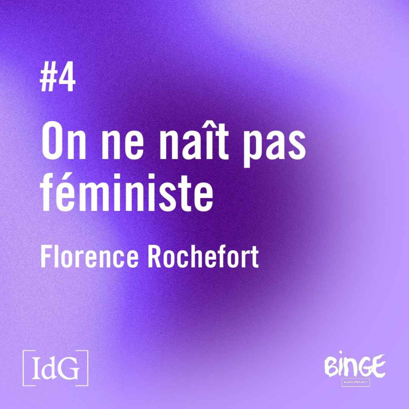 cover art for  #4 On ne naît pas féministe 