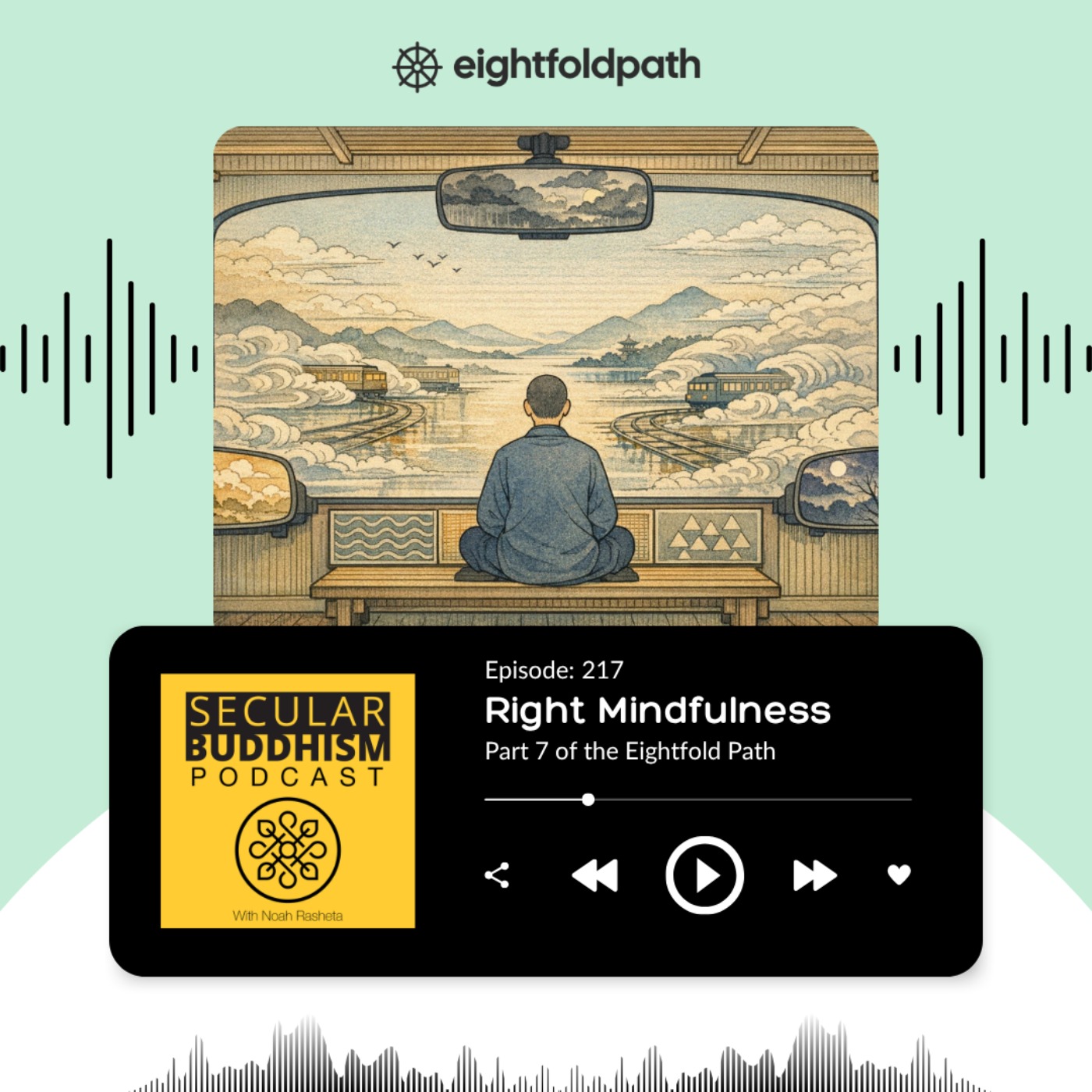 217 - Right Mindfulness