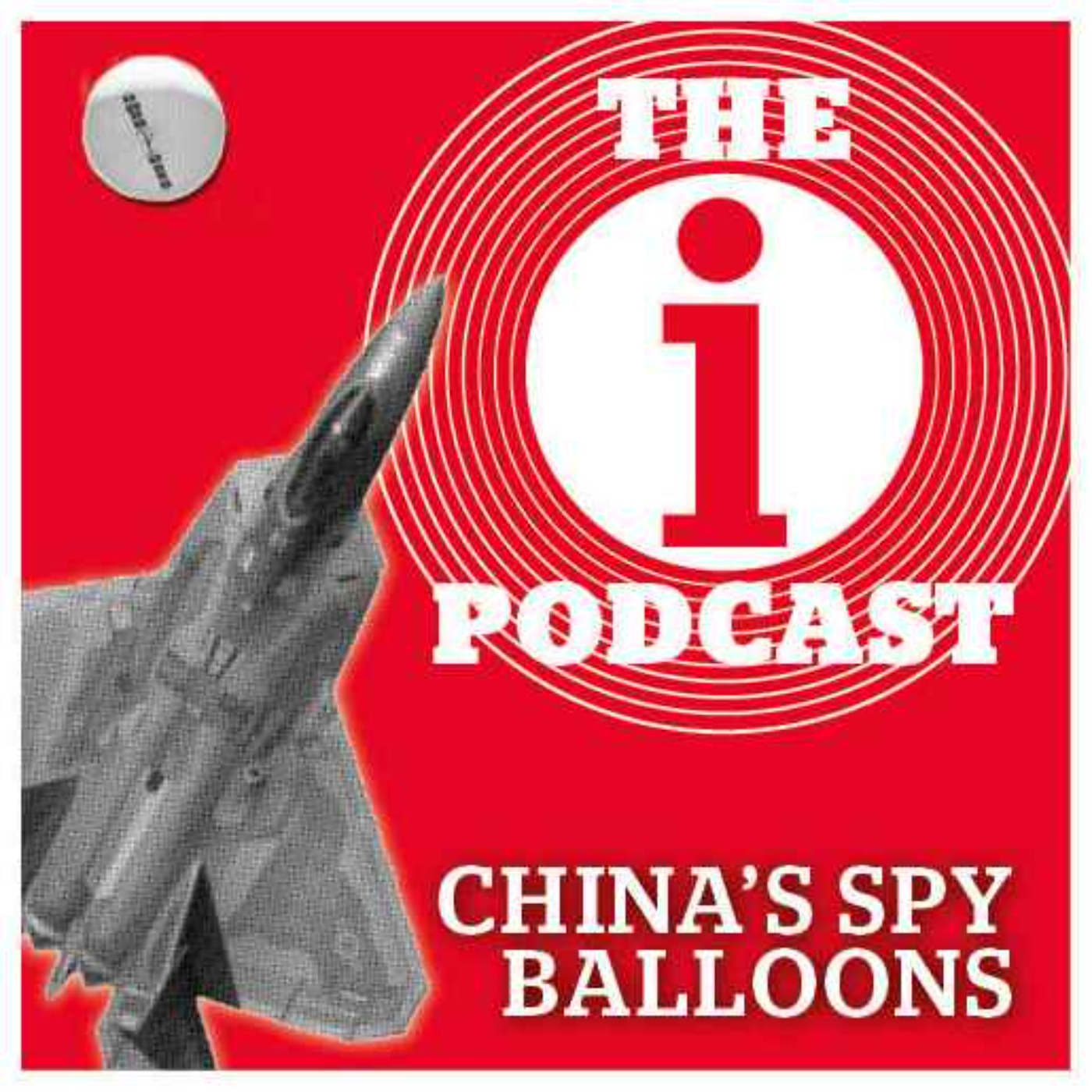 cover art for Chinese spy balloons, UFOs and the future of modern espionage