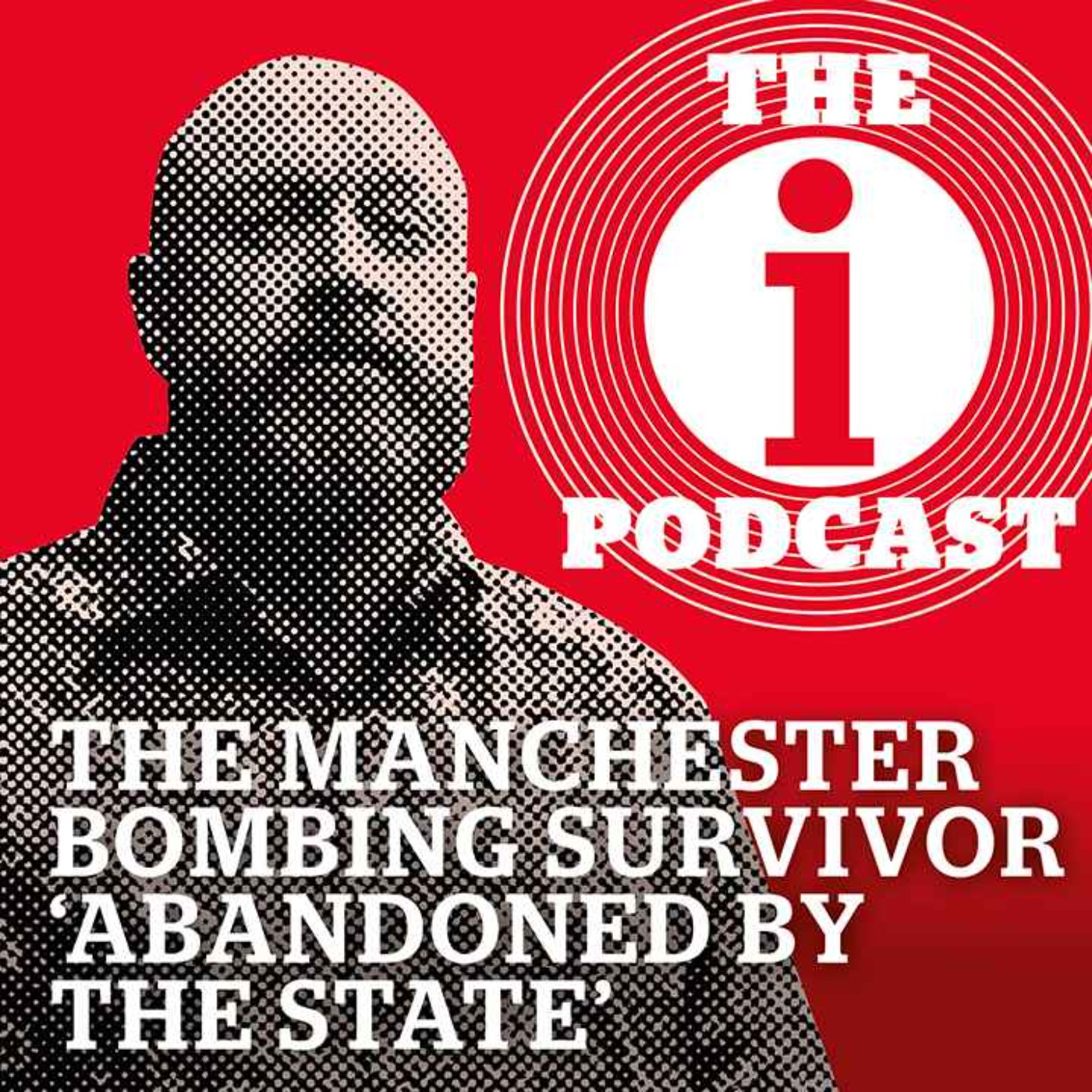 cover art for The Manchester bombing survivor ‘abandoned by the state’