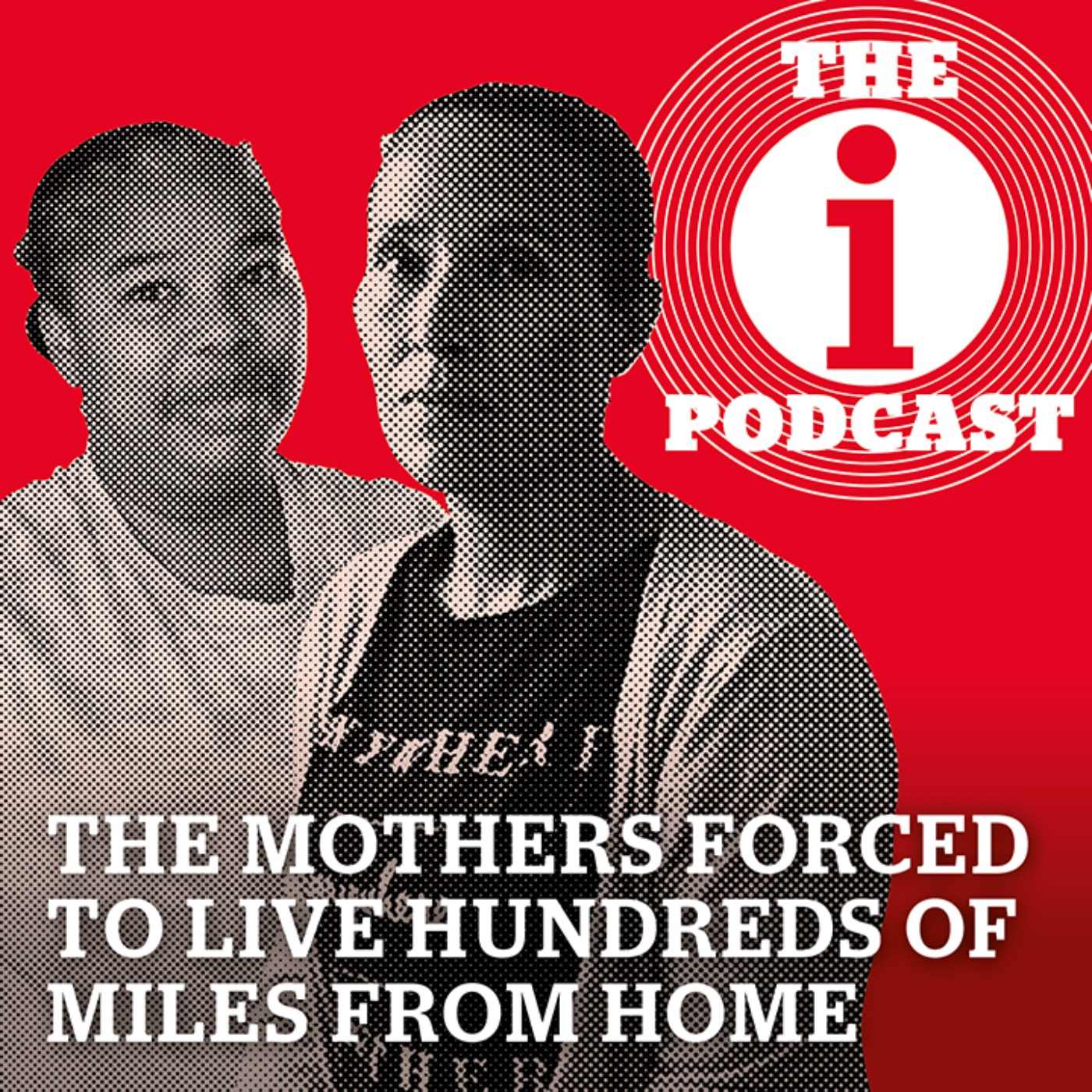 cover art for The mothers forced to live hundreds of miles from home