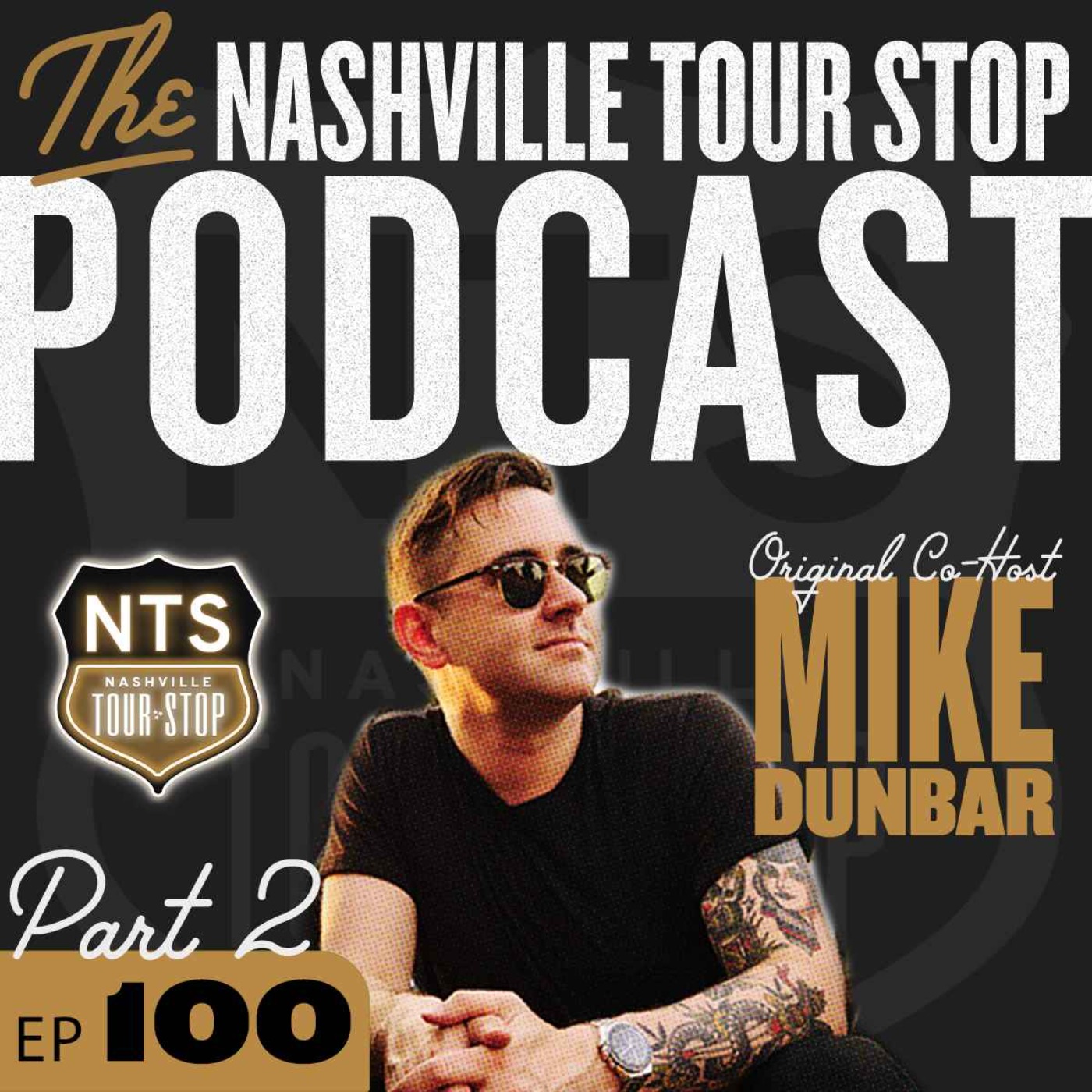 EPISODE 100 (Part 2) - Mike Dunbar (The Original Co-Host)