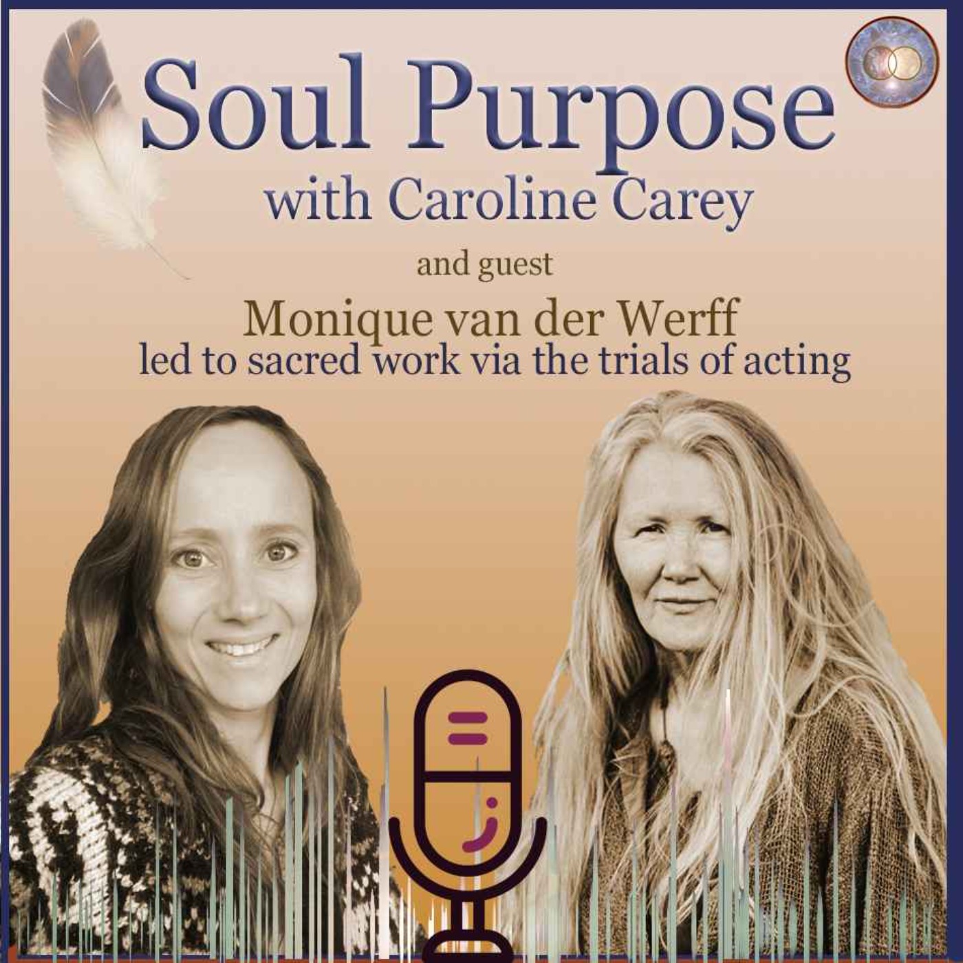 SOUL Purpose ~ with Caroline Carey ~ a journey of human-soul stories that lead to entrepreneurial offerings