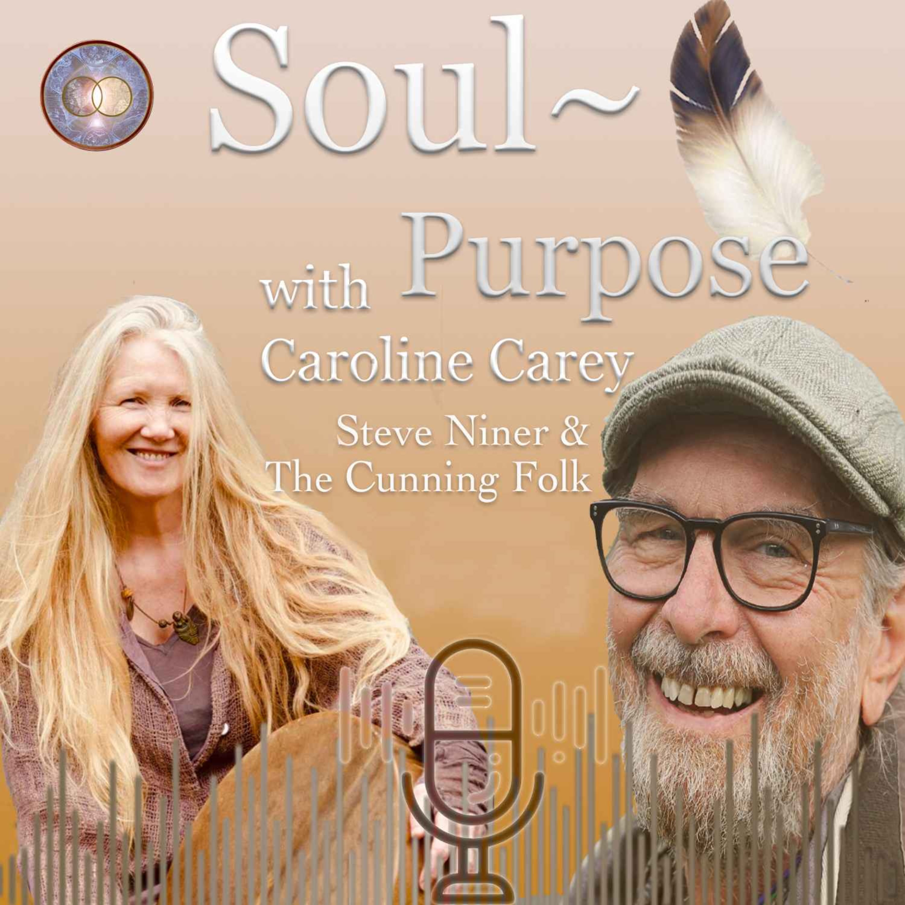 SOUL Purpose ~ with Caroline Carey ~ a journey of human-soul stories that lead to entrepreneurial offerings