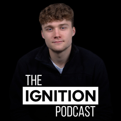The Ignition Podcast