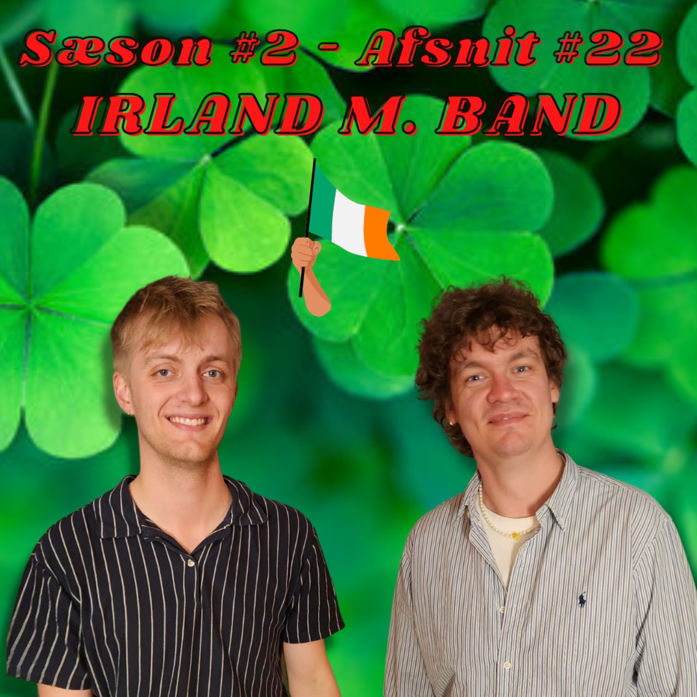 cover art for S02 E22 - Irland m. Band