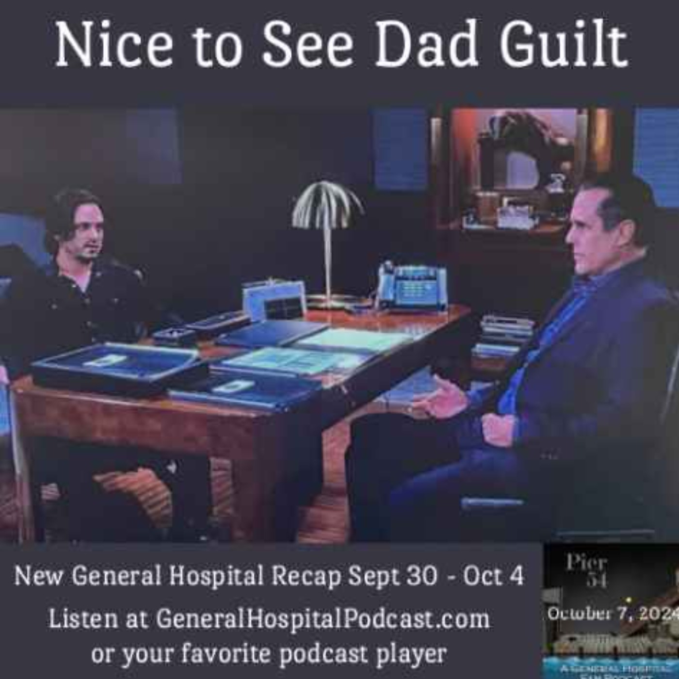 Episode 585: Nice to See Dad Guilt   10/7/2024