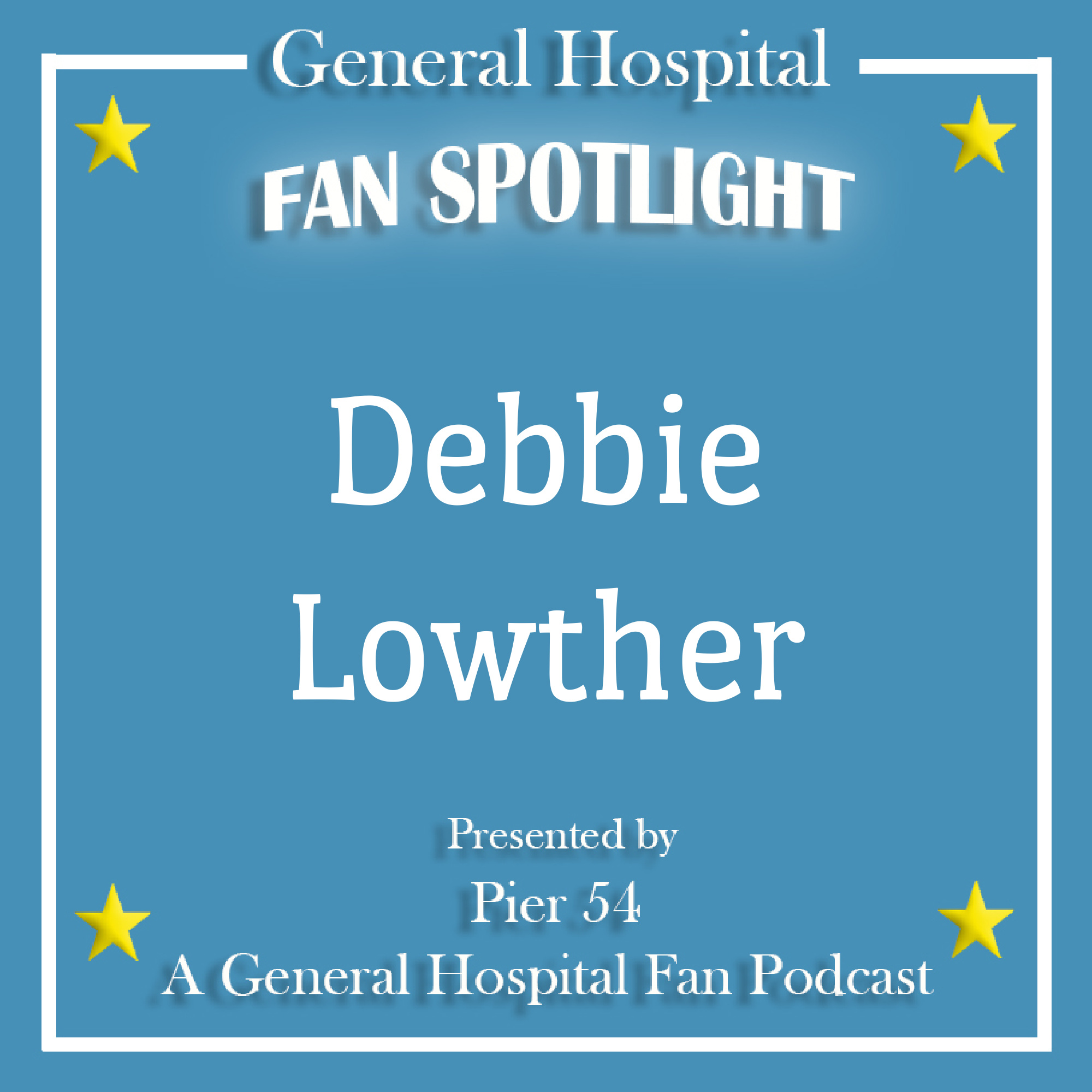 Pier 54 - A General Hospital Fan Podcast
