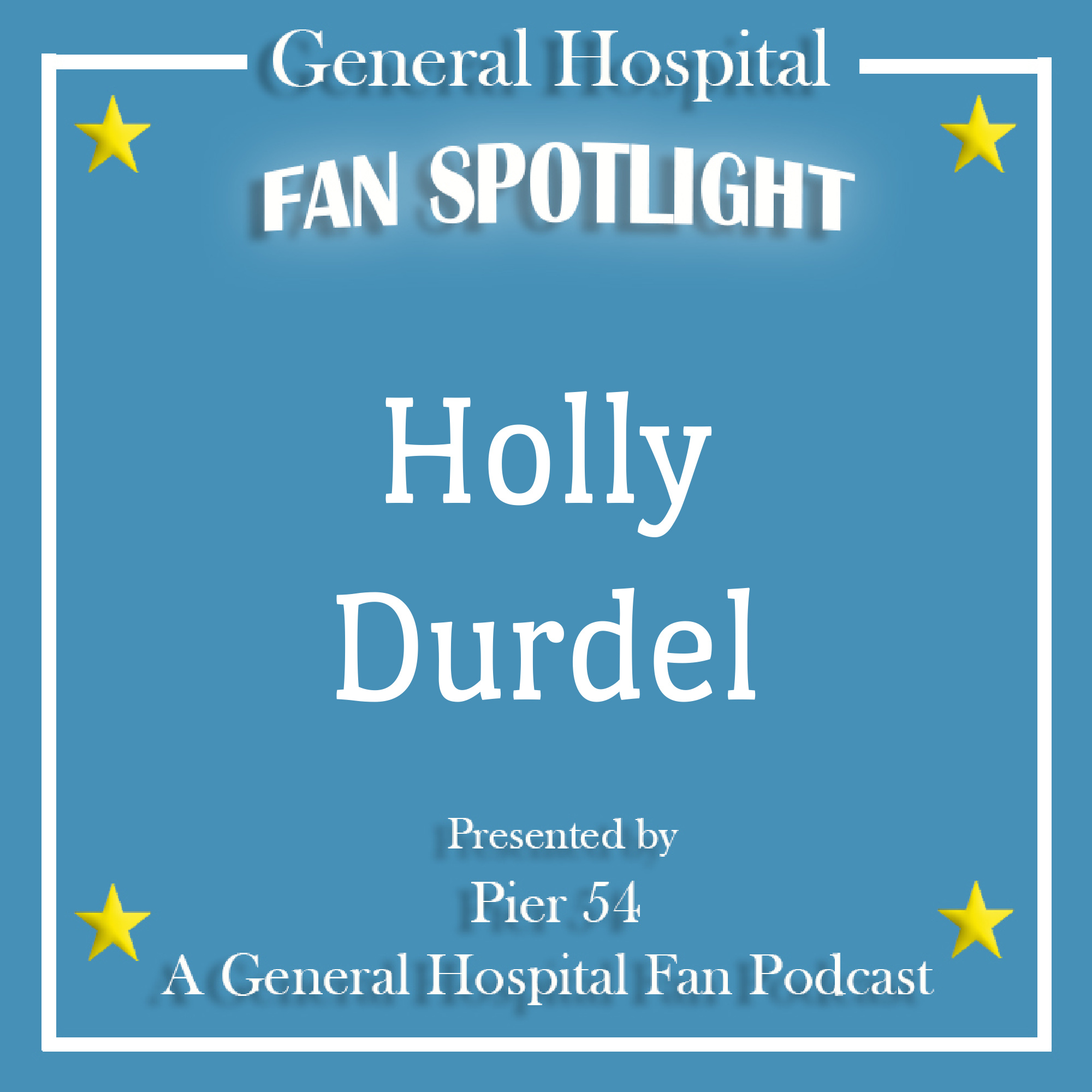 Pier 54 - A General Hospital Fan Podcast