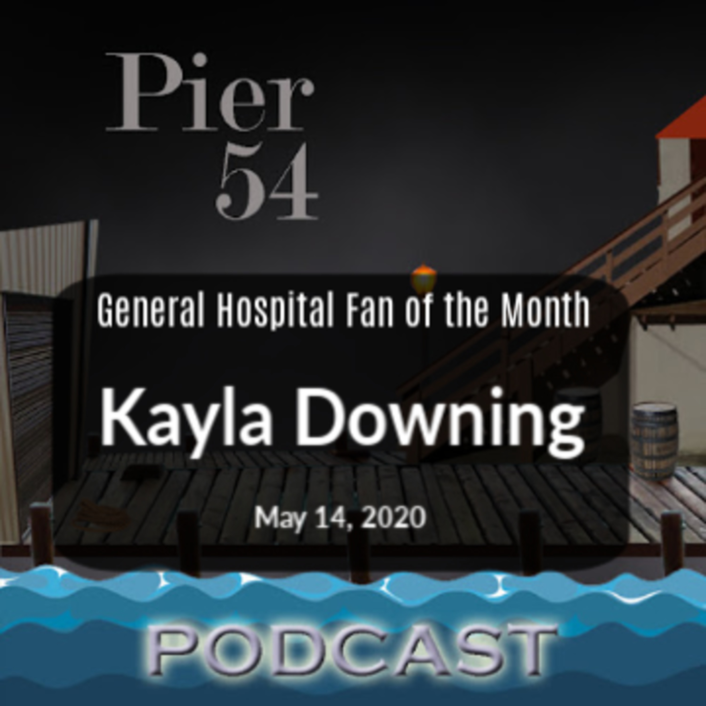 Pier 54 - A General Hospital Fan Podcast