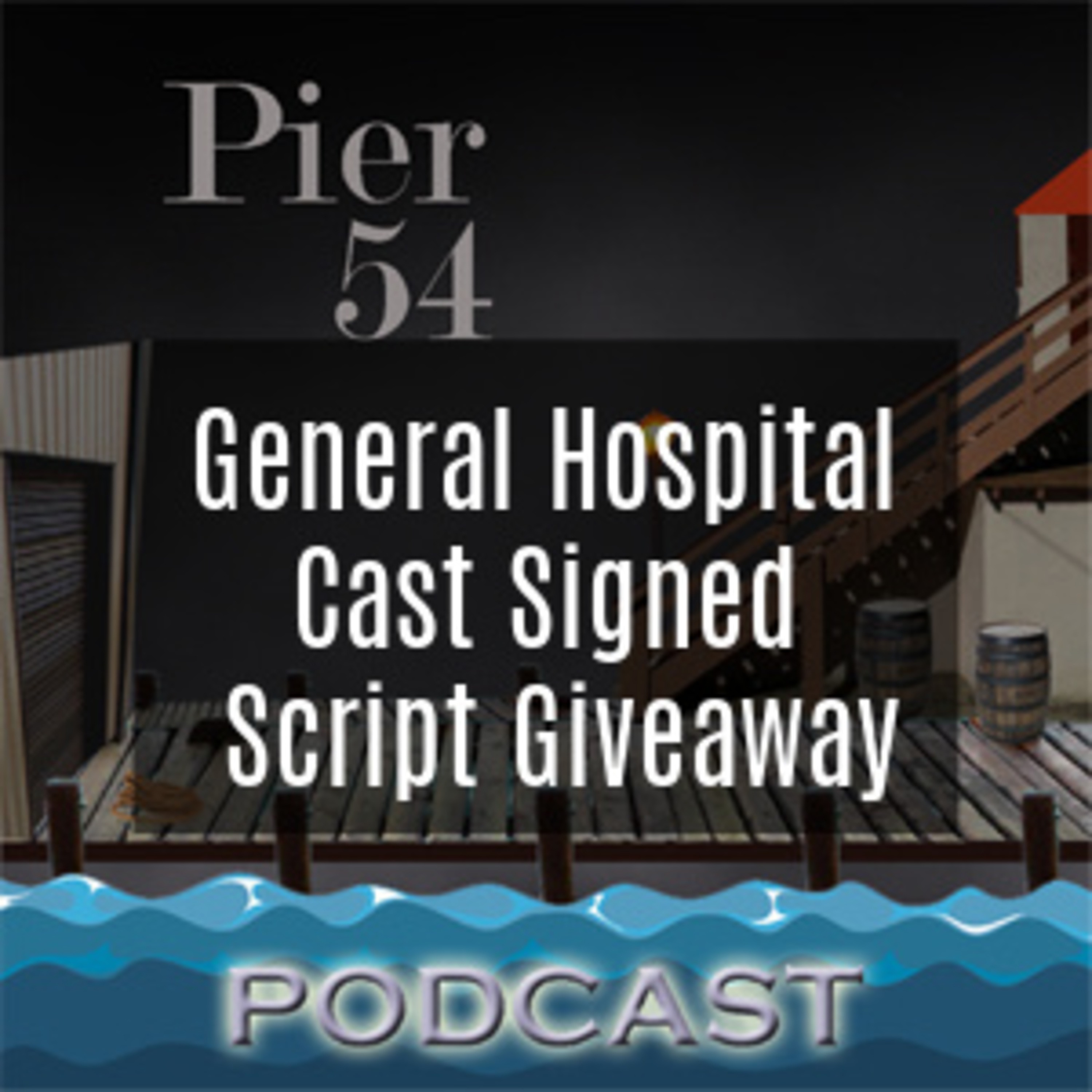 Pier 54 - A General Hospital Fan Podcast