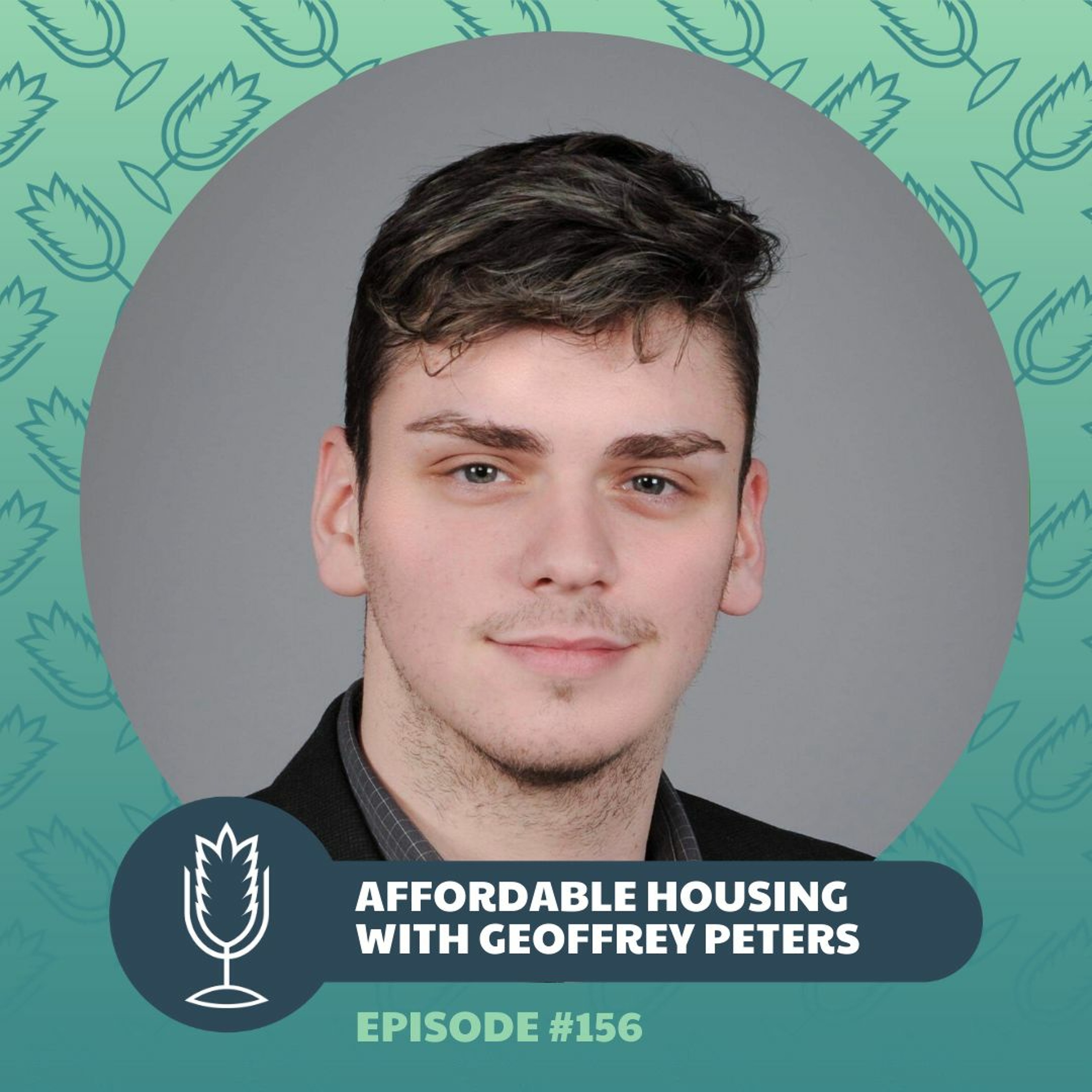 From the Ground Up Ep. 156: Affordable, Sustainable Housing with Geoffrey Peters | 2020.02.12 episode artwork