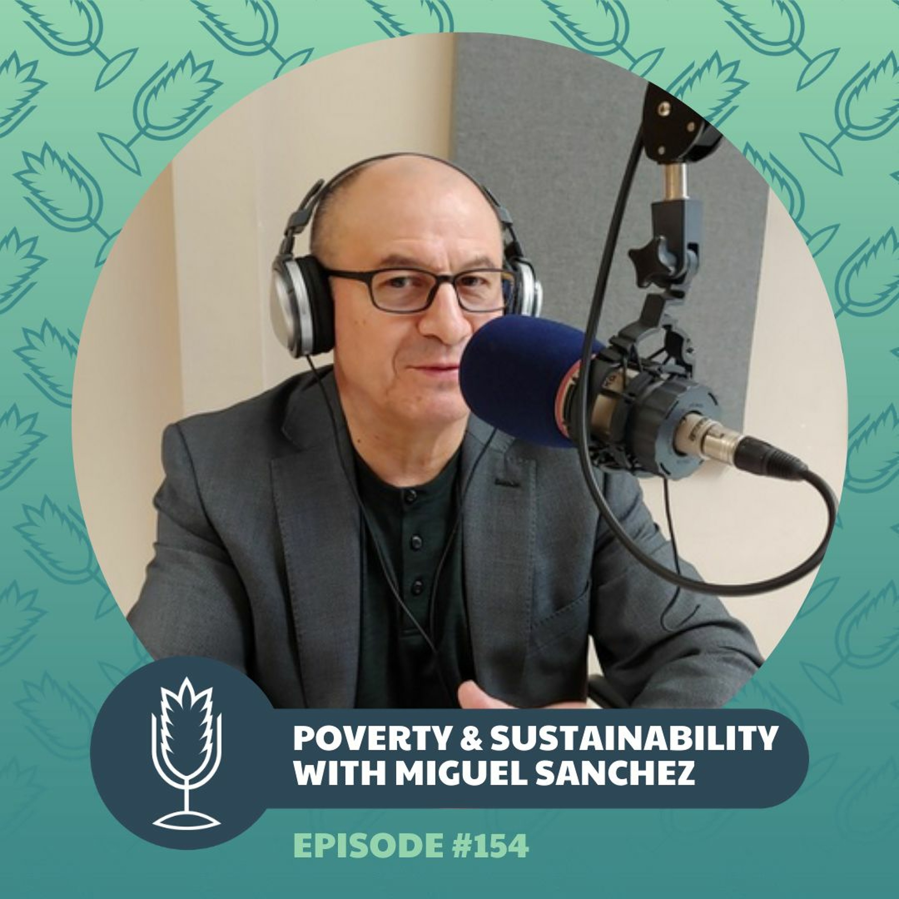 From the Ground Up Ep. 154: Prof Miguel Sanchez on poverty and sustainability | 2020.01.29 episode artwork