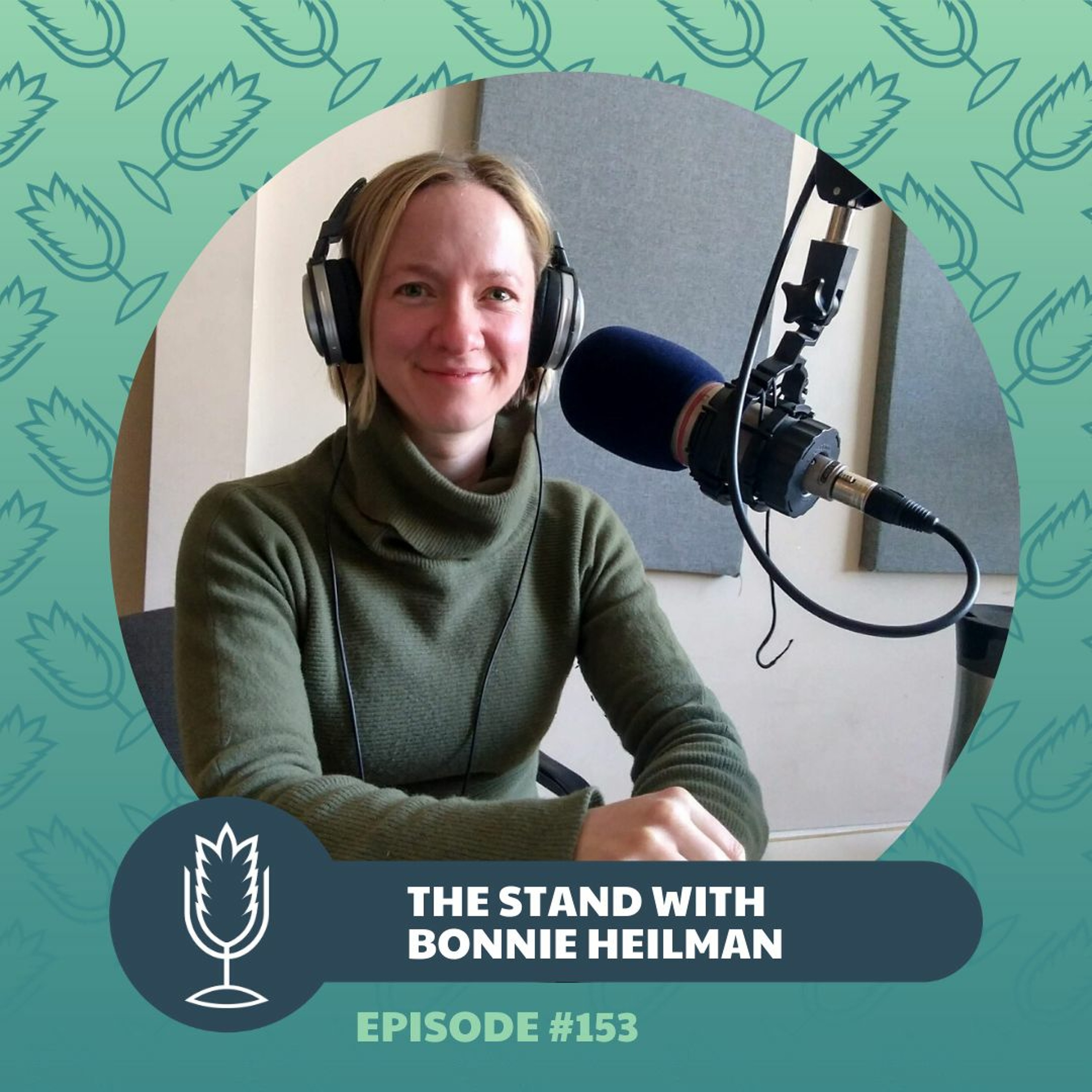From the Ground Up Ep. 153: The Stand with Bonnie Heilman | 2020.01.22 episode artwork