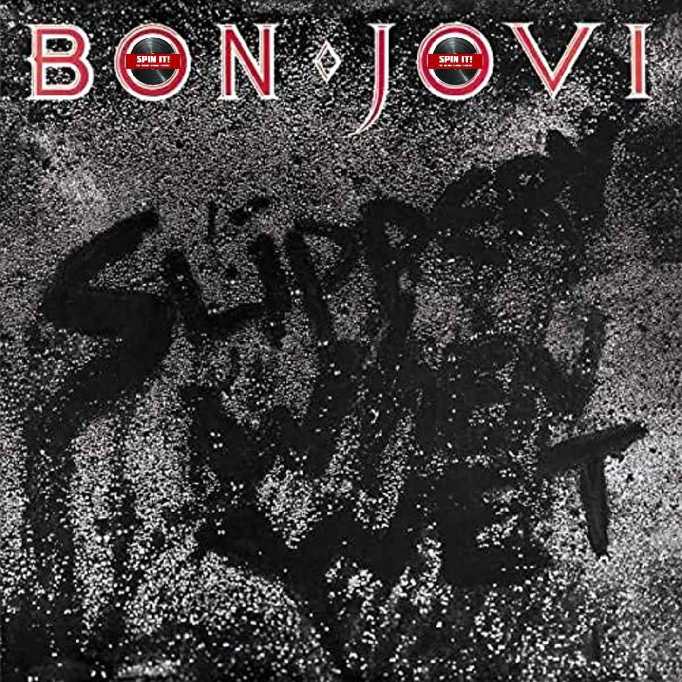 Slippery When Wet - Bon Jovi: Episode 103