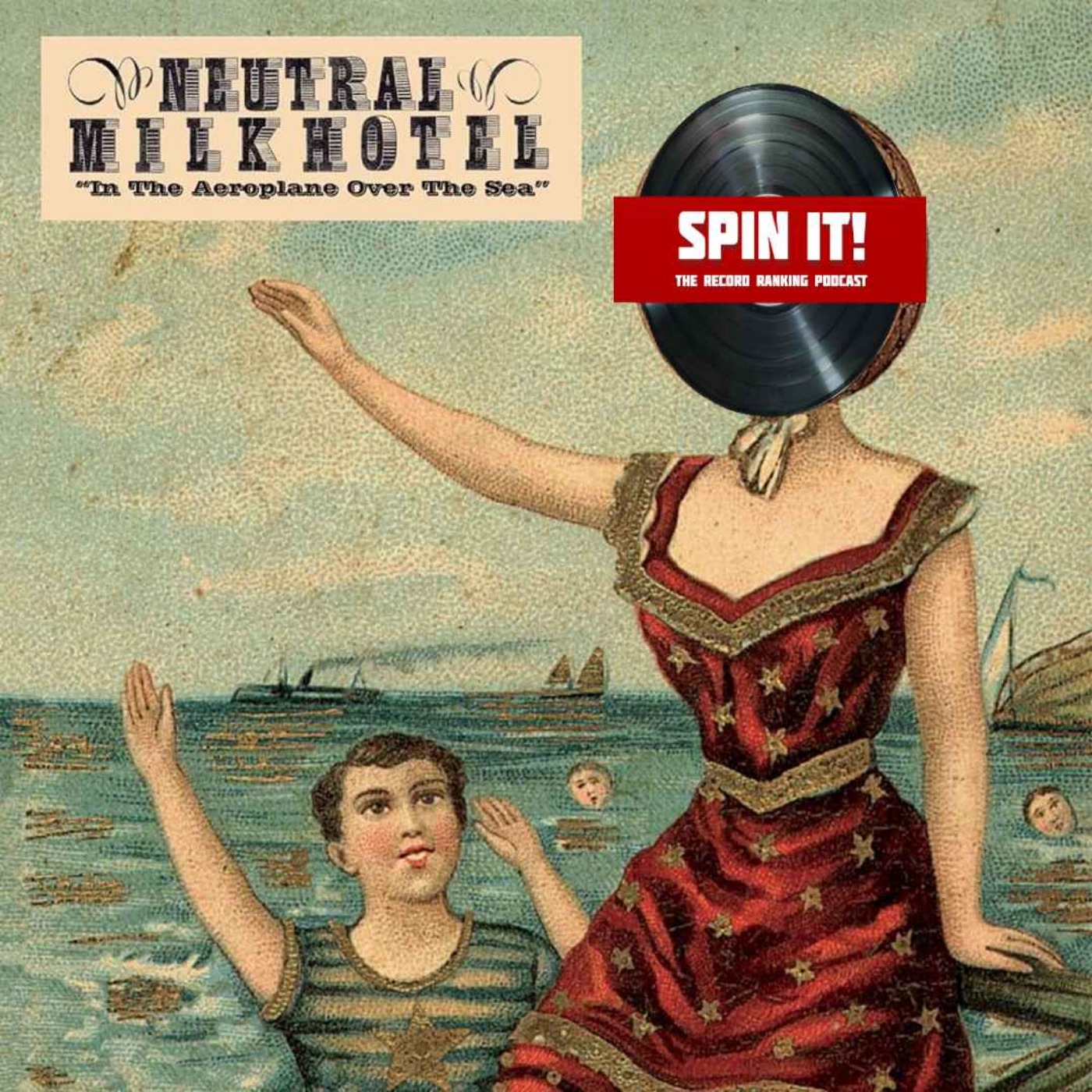 In The Aeroplane Over The Sea - Neutral Milk Hotel: Episode 157