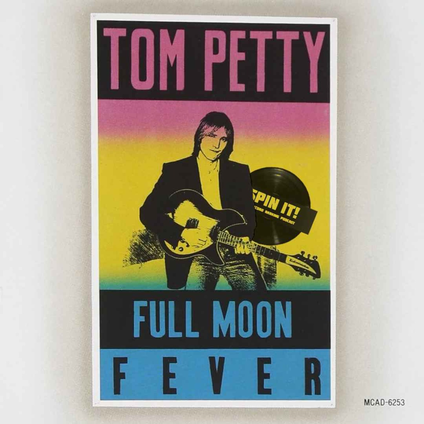 Full Moon Fever - Tom Petty: Episode 164