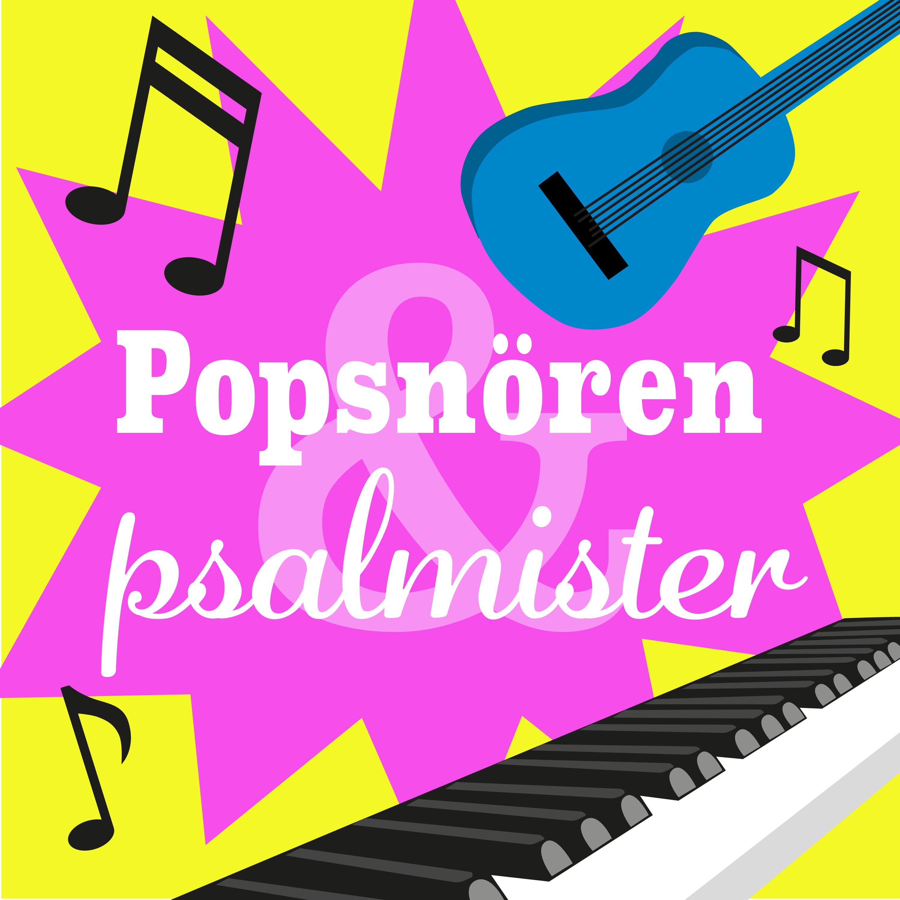 Popsnören och psalmister