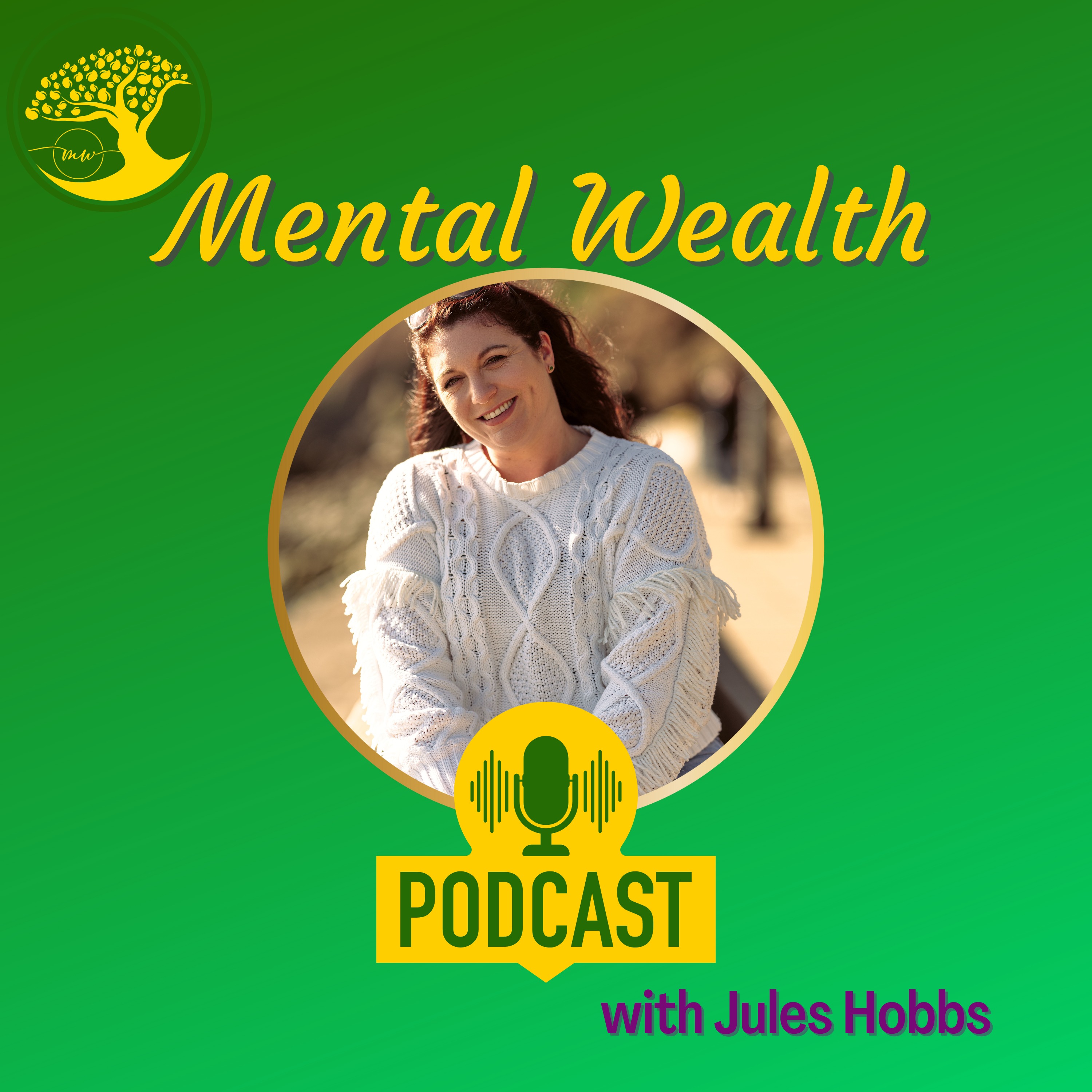Mental Wealth with Jules Hobbs
