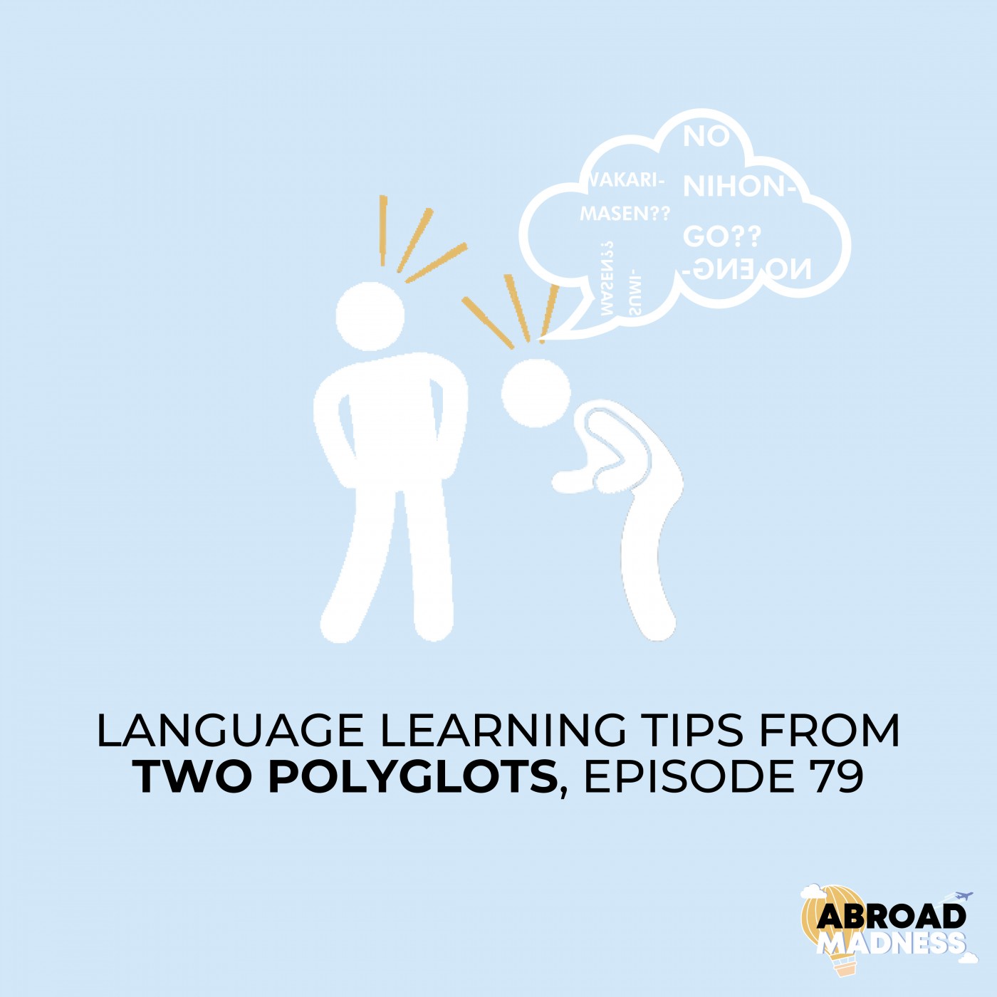 Language learning tips from two polyglots, Episode 79