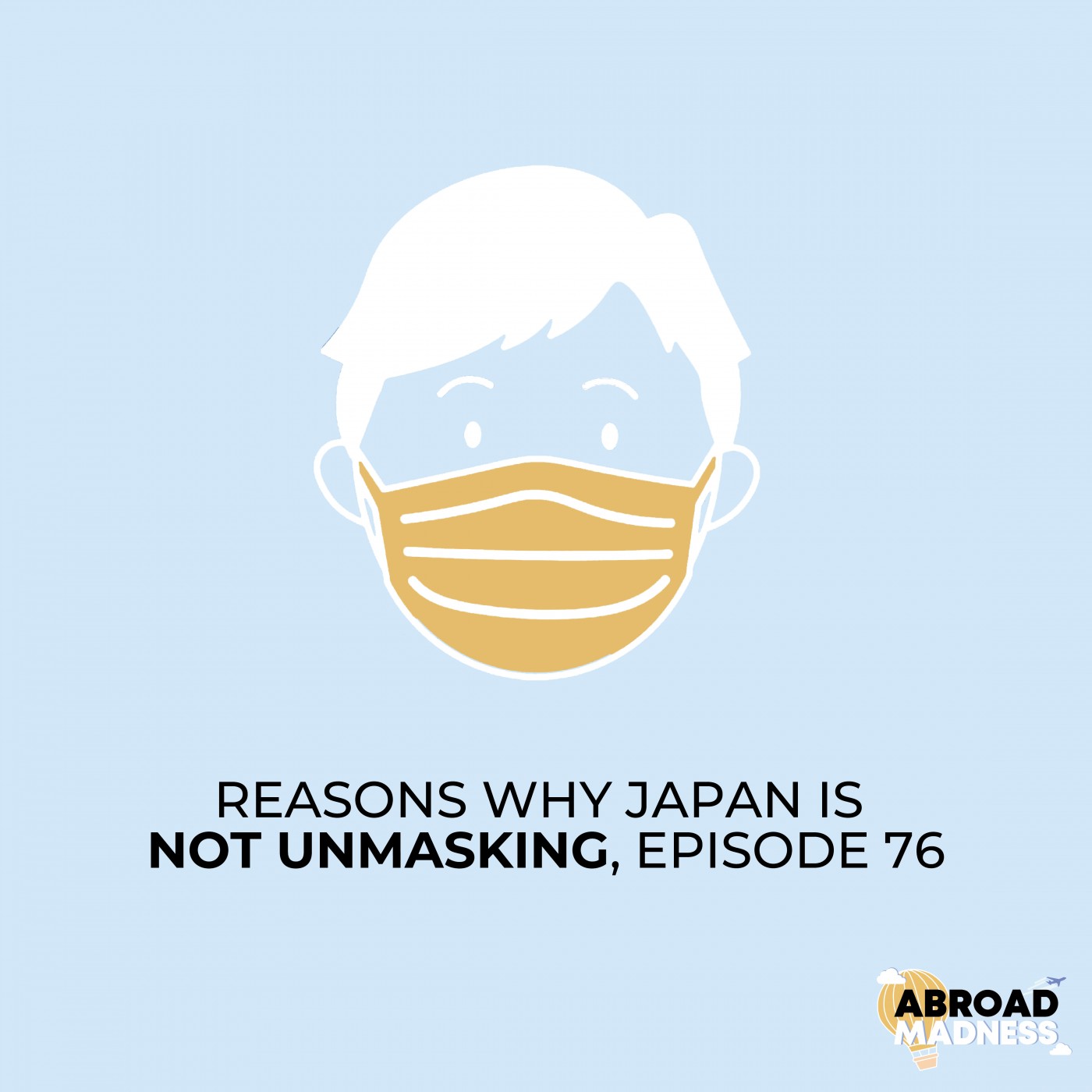 Reasons why Japan is not unmasking, Episode 76