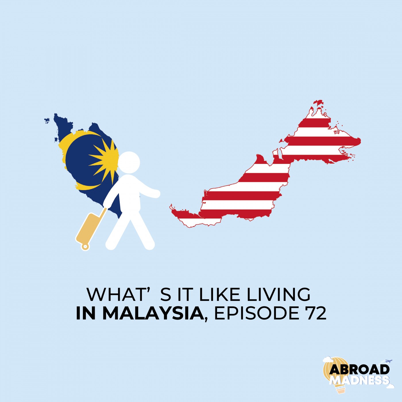 What's it like living in Malaysia, Episode 72