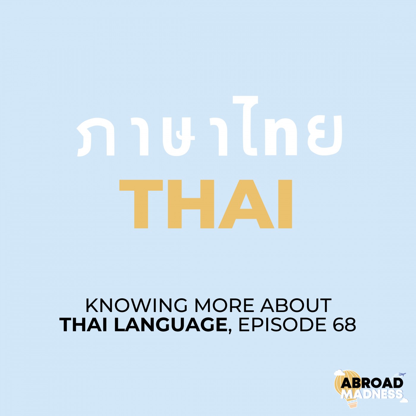 Knowing more about Thai Language, Episode 68