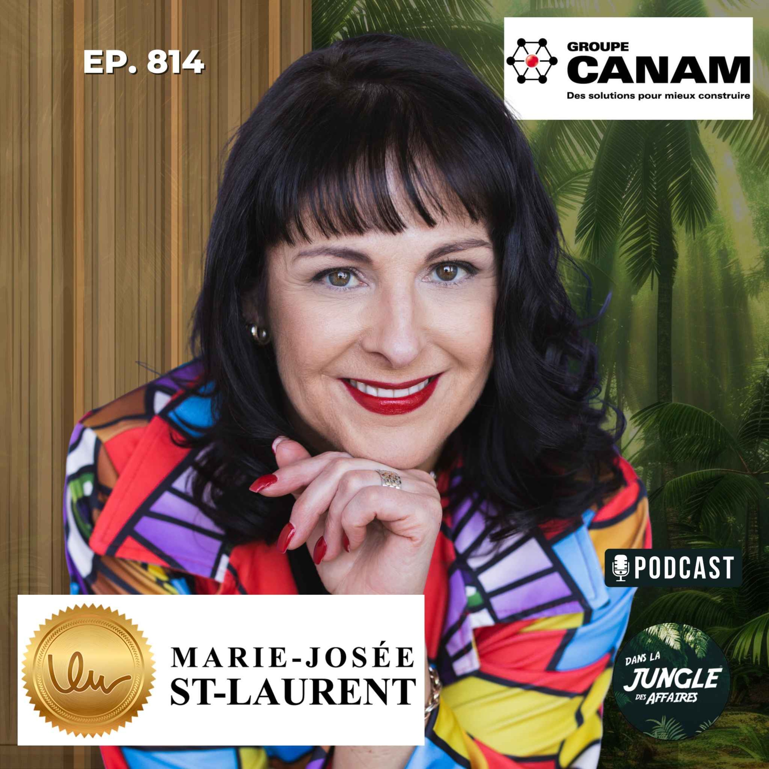#814 - Marie-Josée St-Laurent | Créatrice de bonheur et de positif ! - Marie-Josée St-Laurent Inc. episode artwork