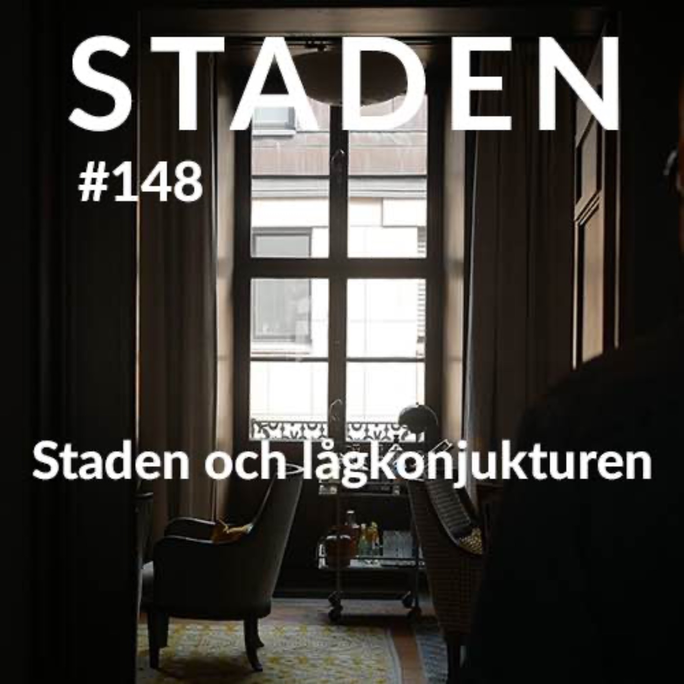 #148 Staden och lågkonjunkturen