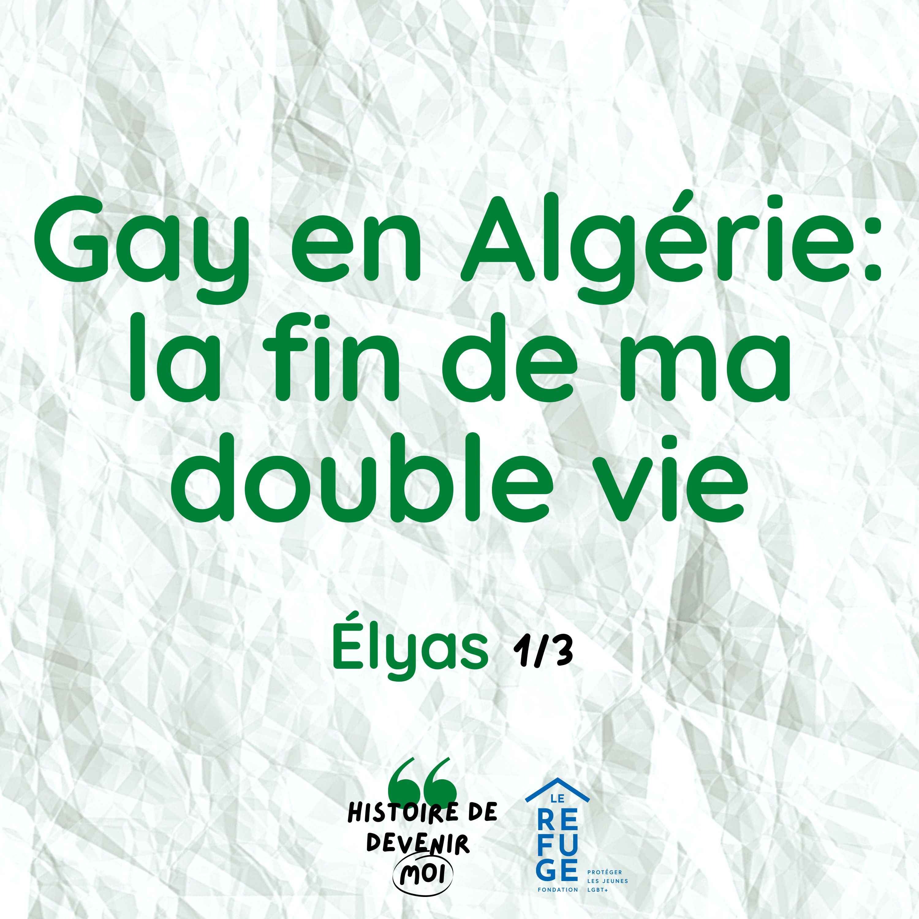 *Hors-série* Gay en Algérie : la fin de ma double vie - Élyas 1/3 - podcast episode cover