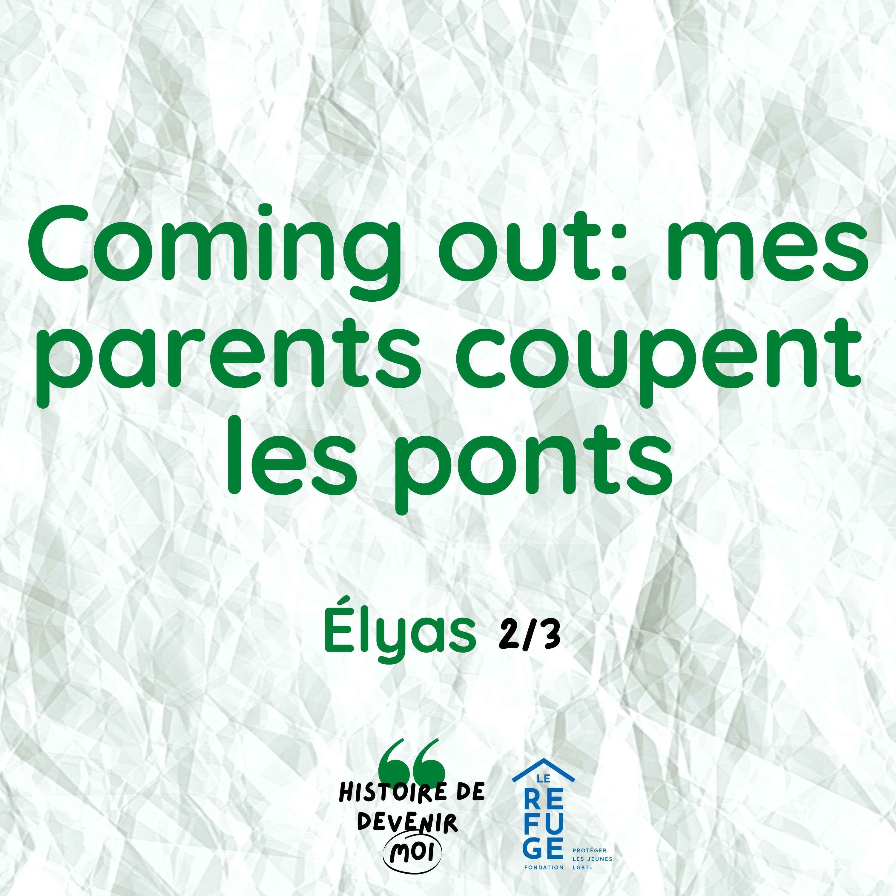 *Hors-série* Coming out : mes parents coupent les ponts - Élyas 2/3 - podcast episode cover