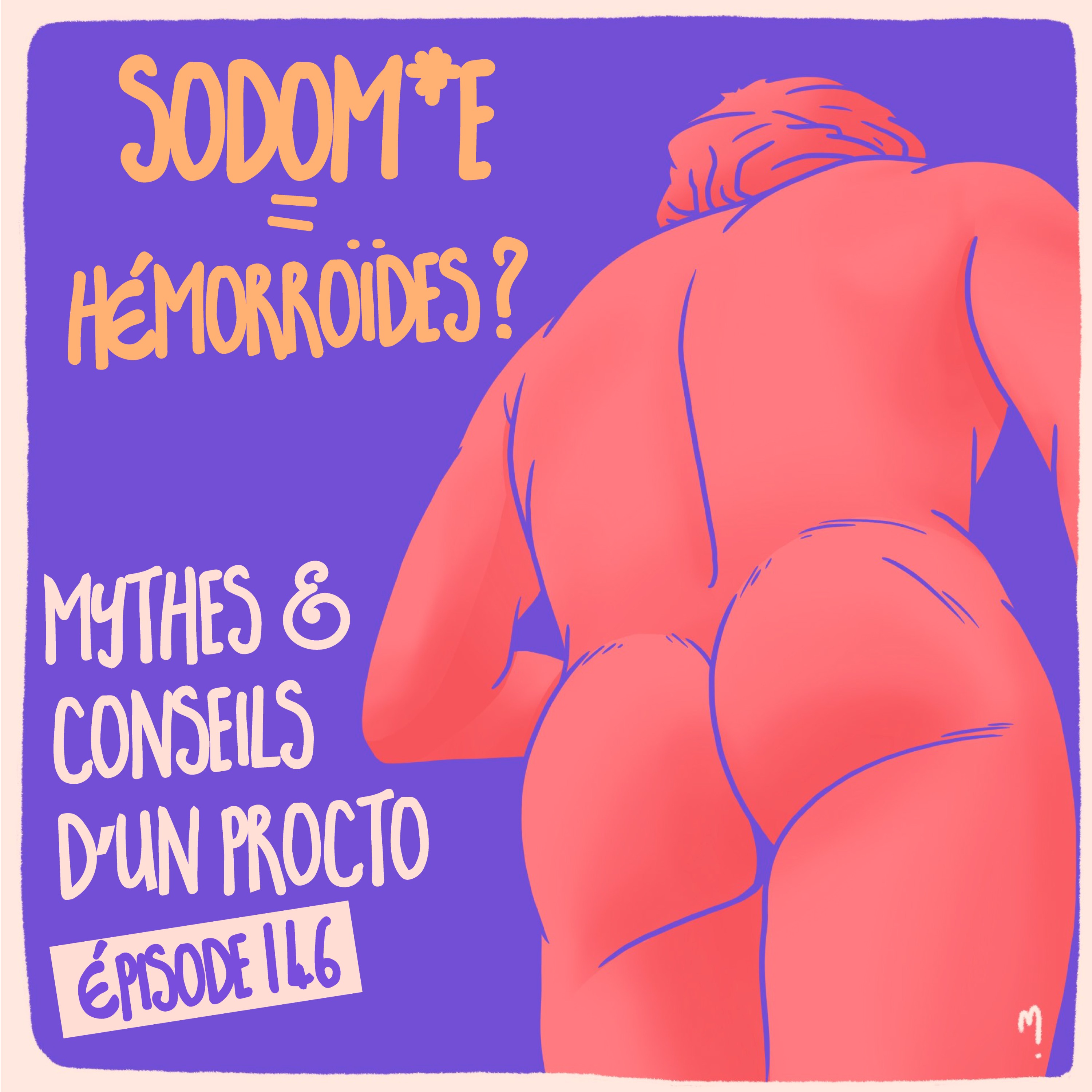 Sodomie (1/5) Hémorroïdes ? Mythes et conseils d’un procto - podcast episode cover