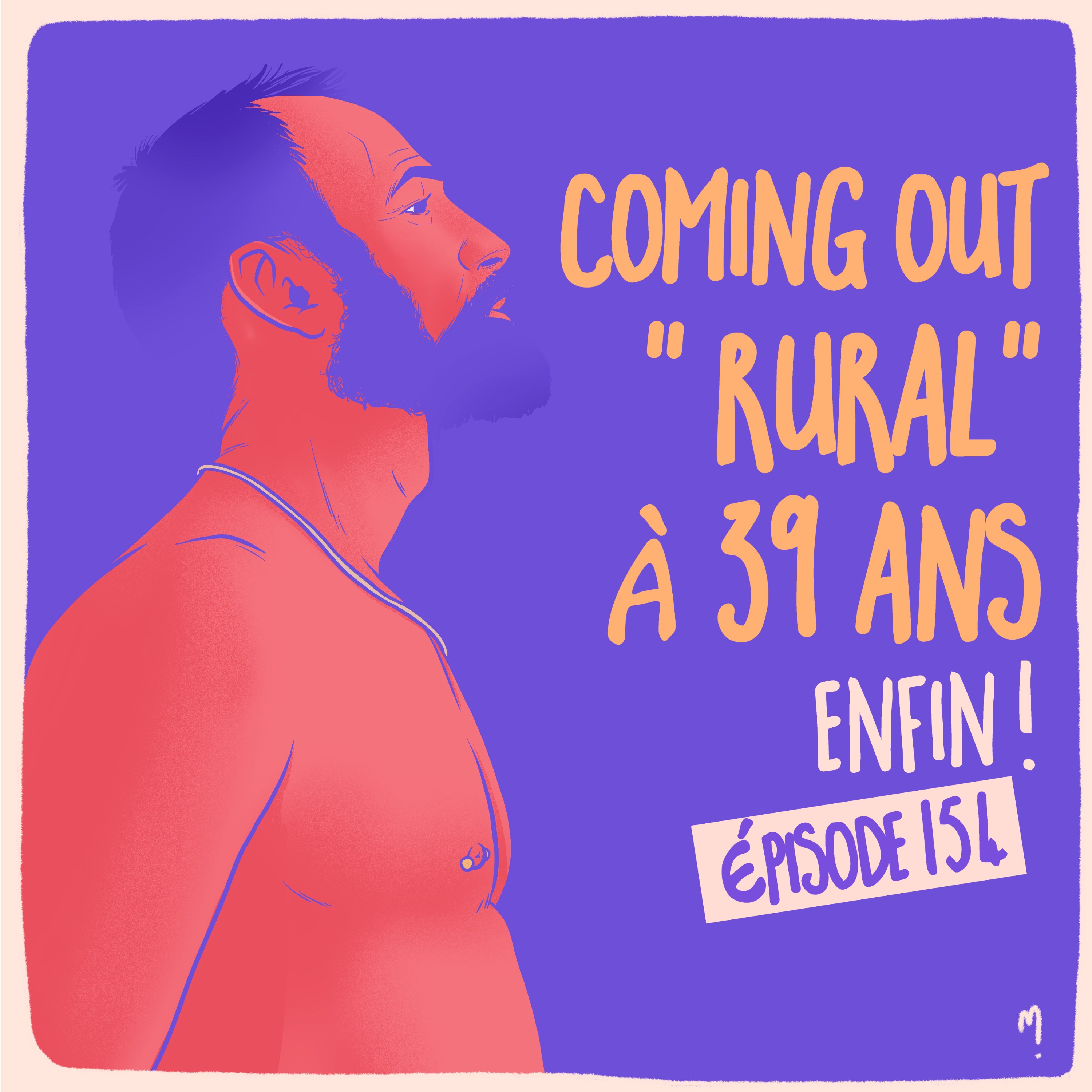 Coming out *rural* à 39 ans : enfin ! Nicolas 3/3 - podcast episode cover