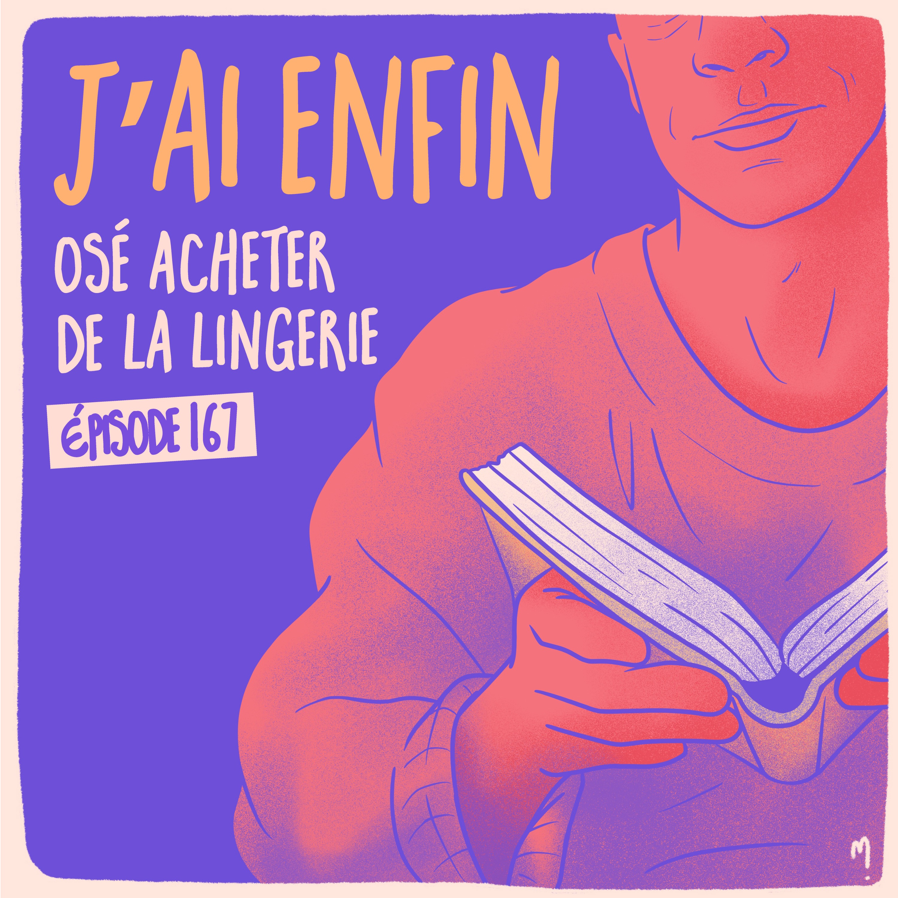 J’ai enfin osé acheter de la lingerie - Pascal 3/3 - podcast episode cover