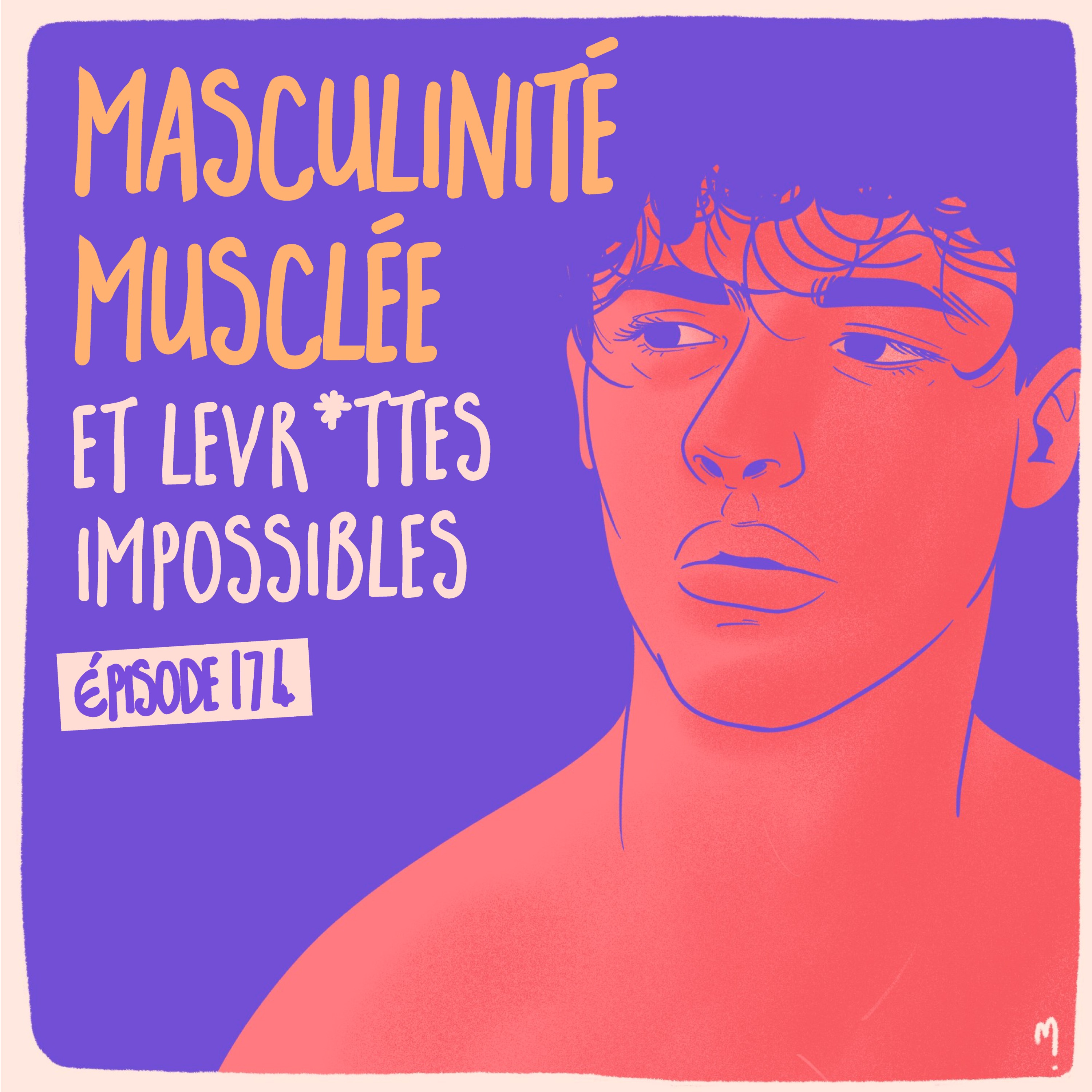 Masculinité musclée et levrettes impossibles - Baptiste 2/2 - podcast episode cover