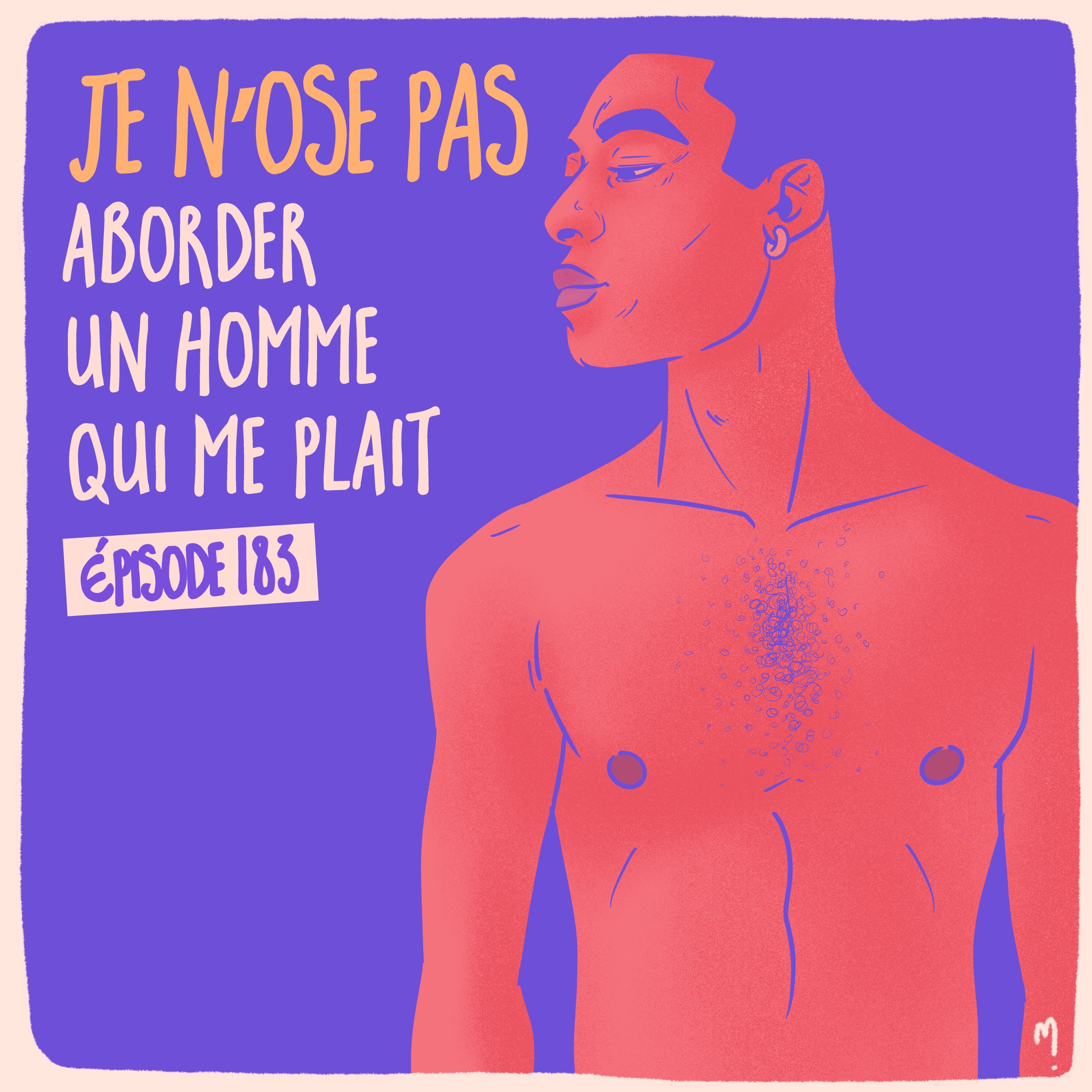 Je n’ose pas aborder un homme qui me plait - Lucas 1/3 - podcast episode cover