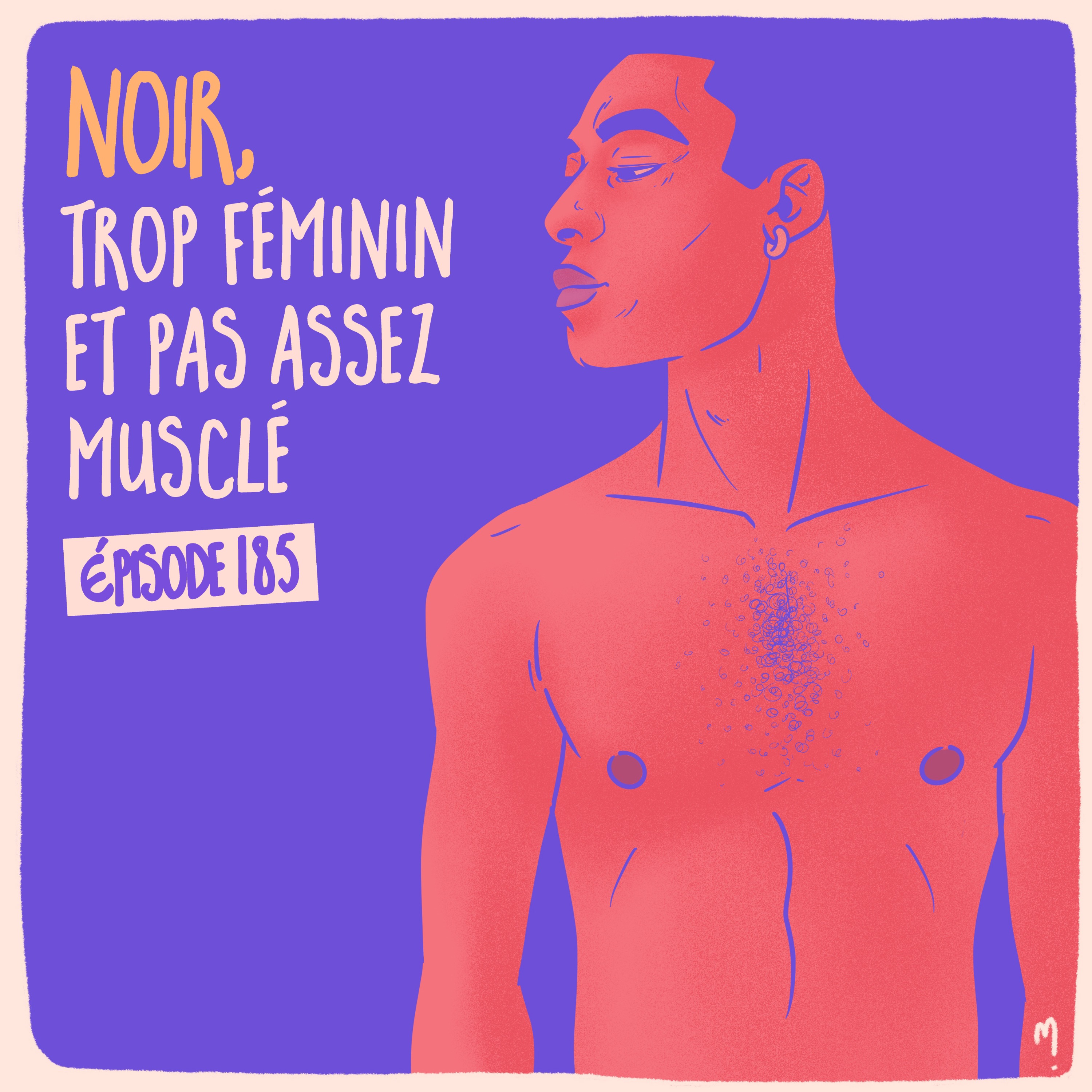 Noir, trop féminin et pas assez musclé - Lucas 3/3 - podcast episode cover