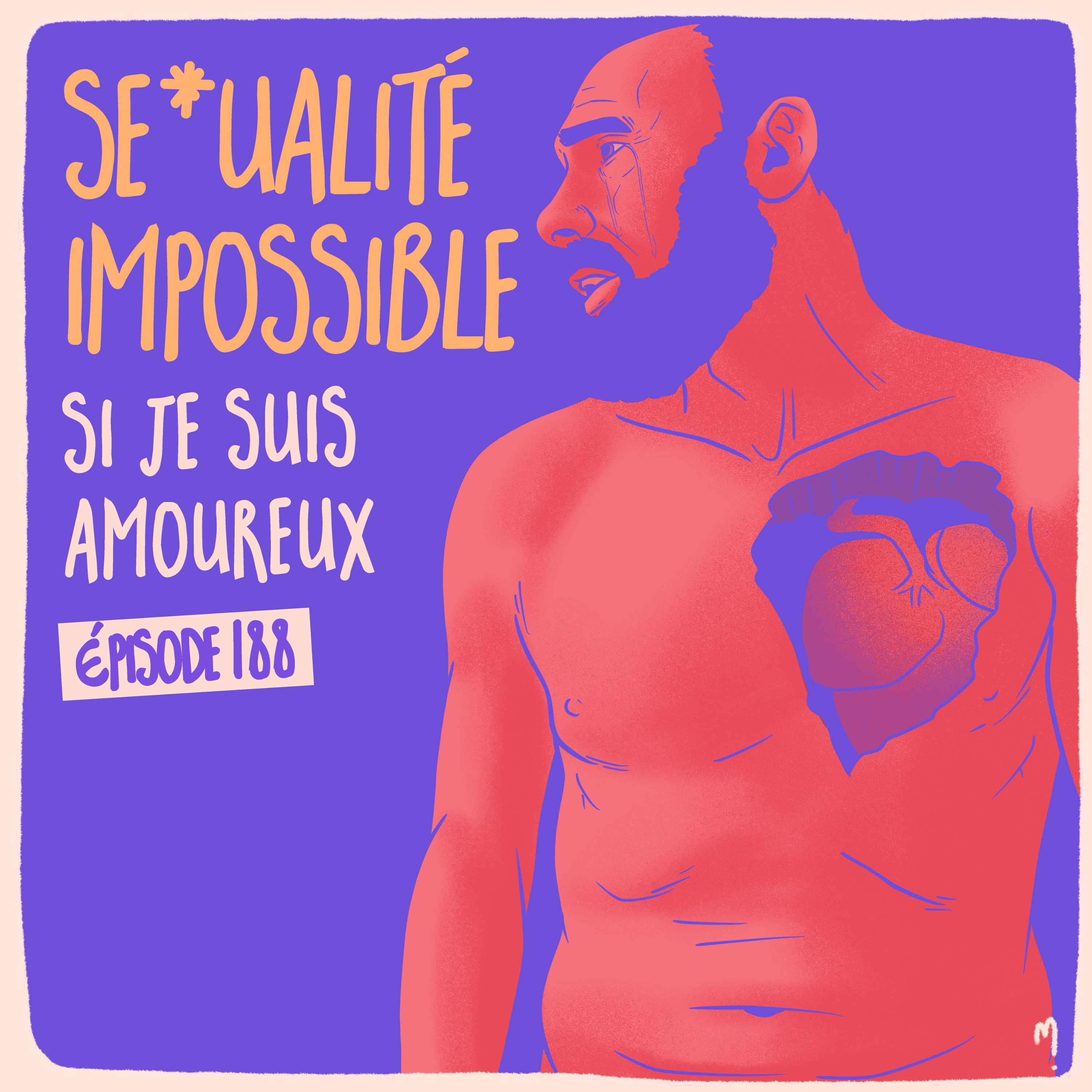 Sexualité impossible si je suis amoureux - William 2/3 - podcast episode cover