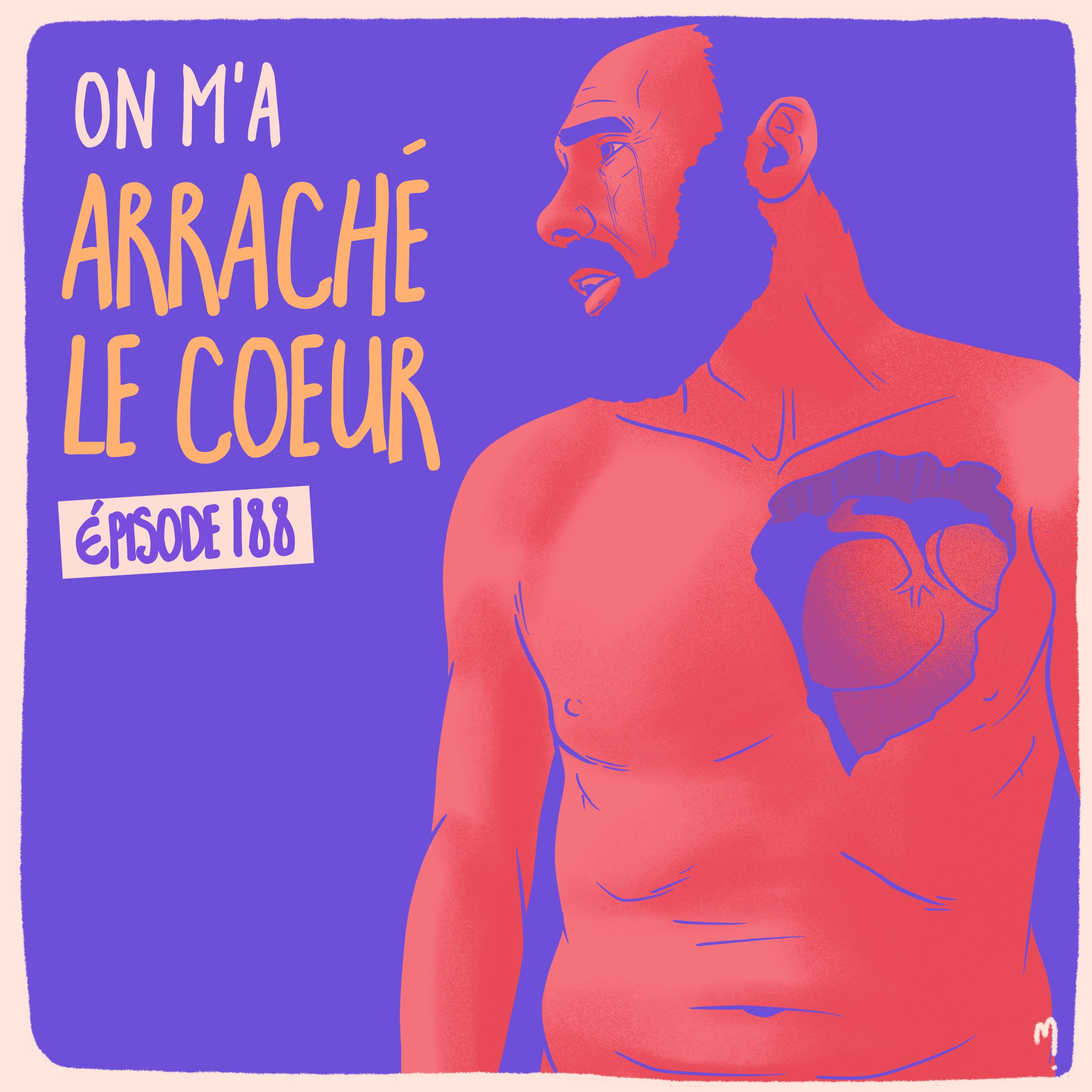 On m’a arraché le coeur - William 3/3 - podcast episode cover