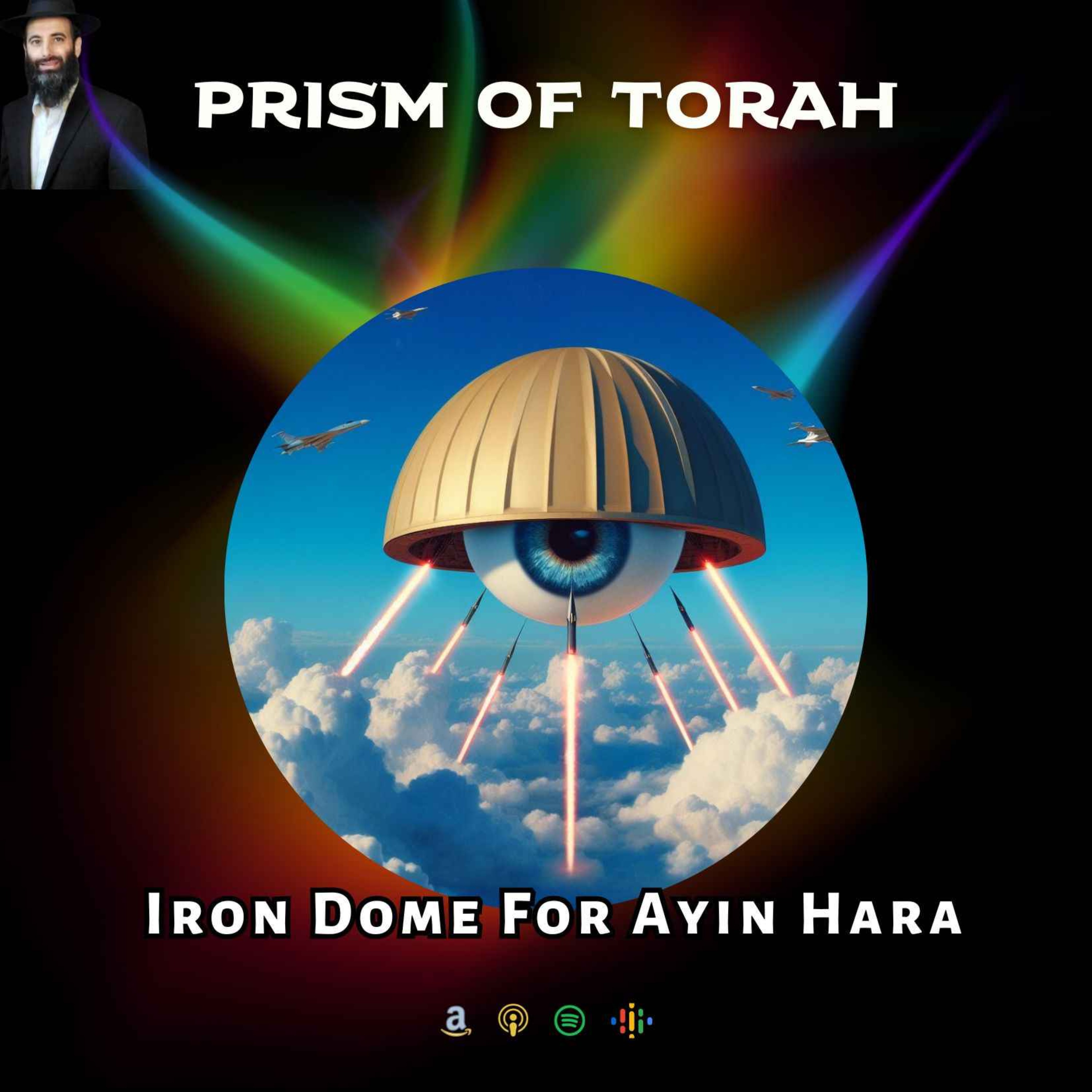 Parshas Vayera: Iron Dome For Ayin Hara episode artwork